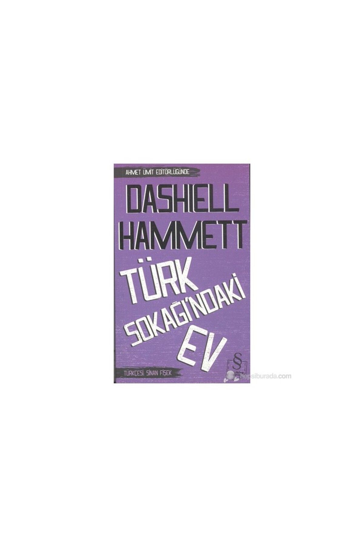Everest Yayınları Türk Sokağı'ndaki Ev - Dashiell Hammett