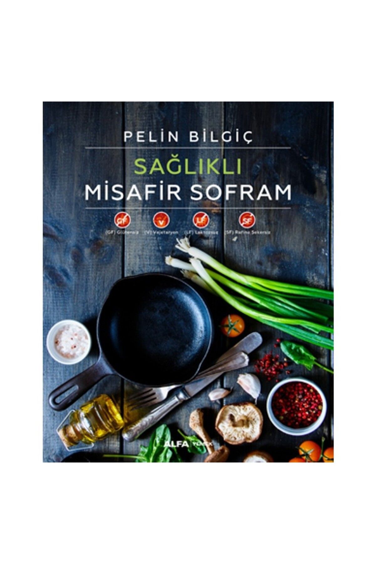 Alfa Yayınları Sağlıklı Misafir Sofram