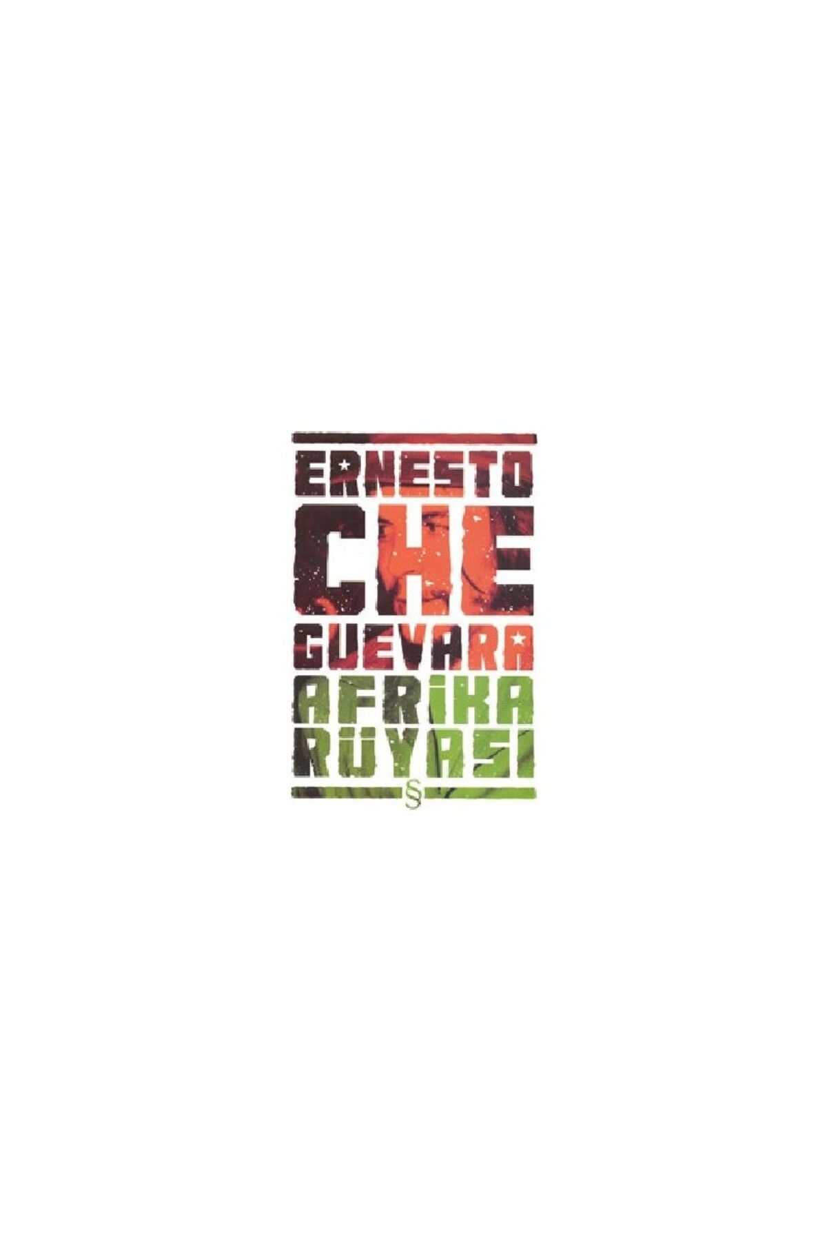 Everest Yayınları Afrika Rüyası - Ernesto Che Guevara