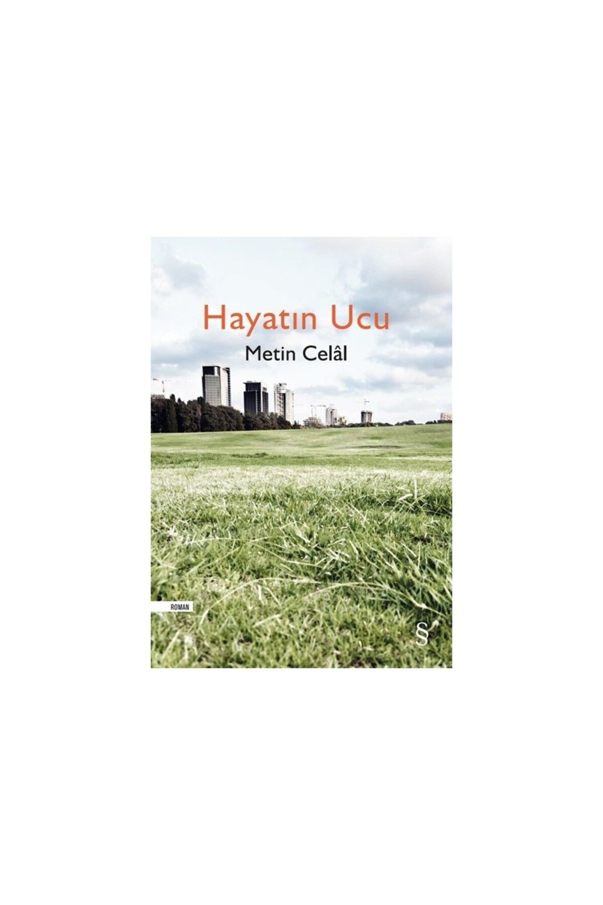 Everest Yayınları Hayatın Ucu - Metin Celâl