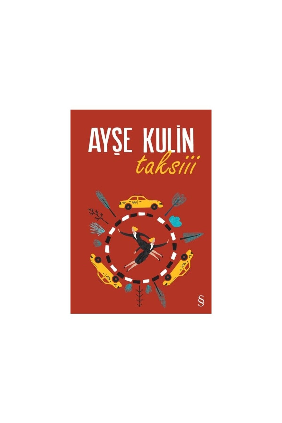 Everest Yayınları Taksiii - Ayşe Kulin