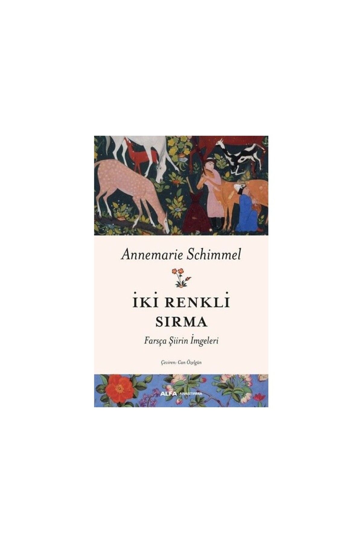 Alfa Yayınları İki Renkli Sırma - Annemarie Schimmel