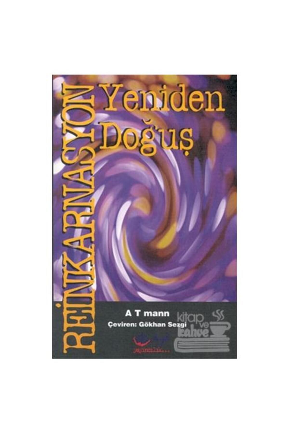 Hyb Yayıncılık Reinkarnasyon: Yeniden Doğuş / Hyb Yayıncılık / A. T. Man