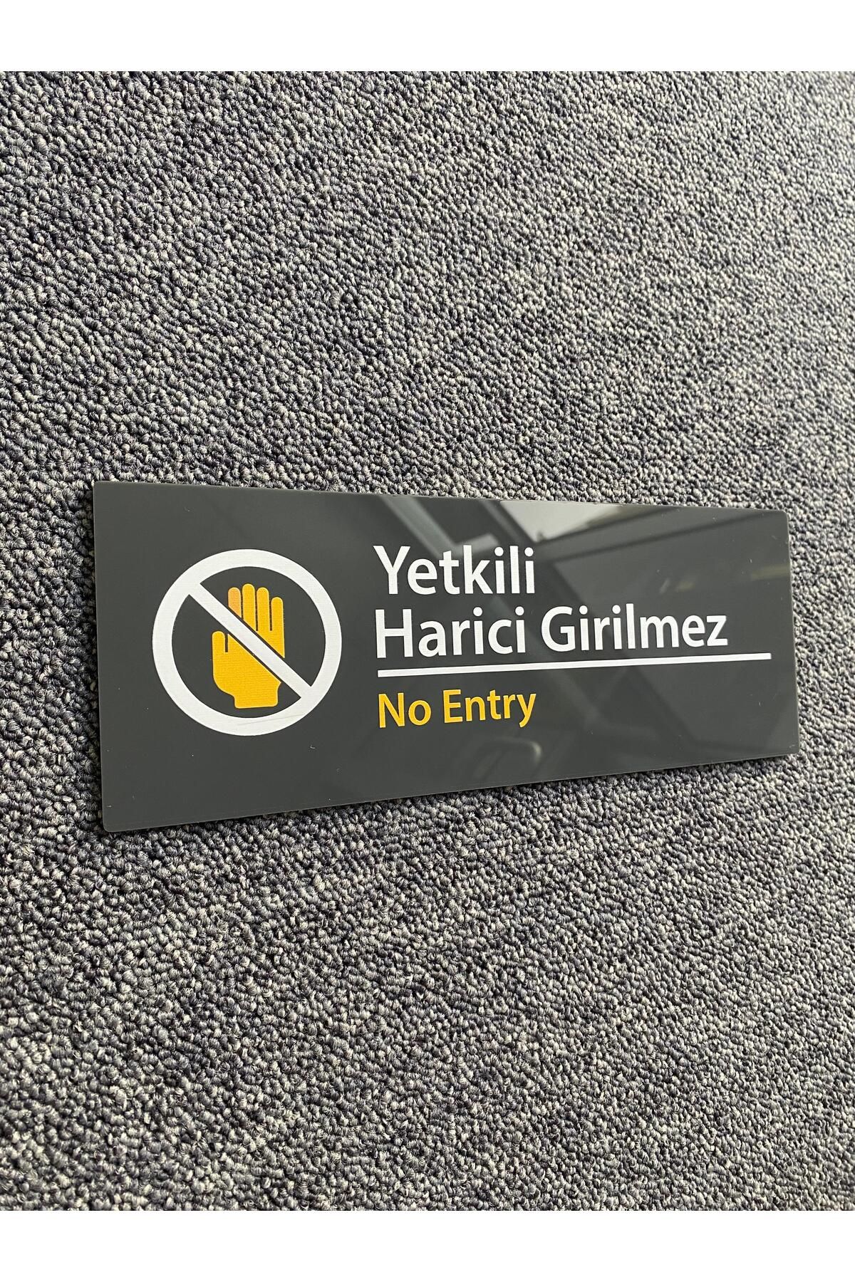 Yönline Yetkili Harici Girilmez Uyarı Levhası – Kendinden Yapışkanlı, Modern Tasarım, Kolay Kullanım