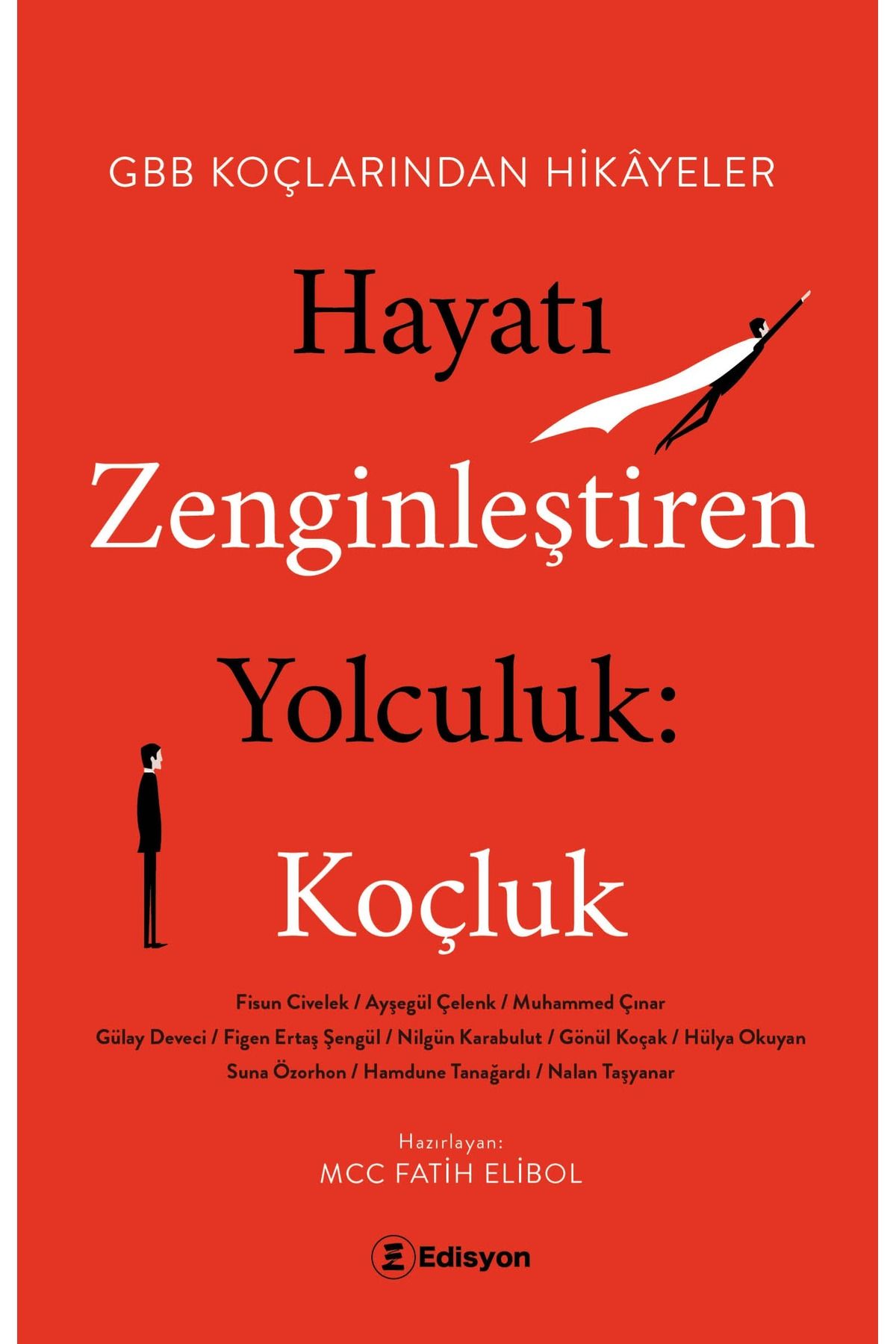 Edisyon Kitap Hayatı Zenginleştiren Yolculuk: Koçluk