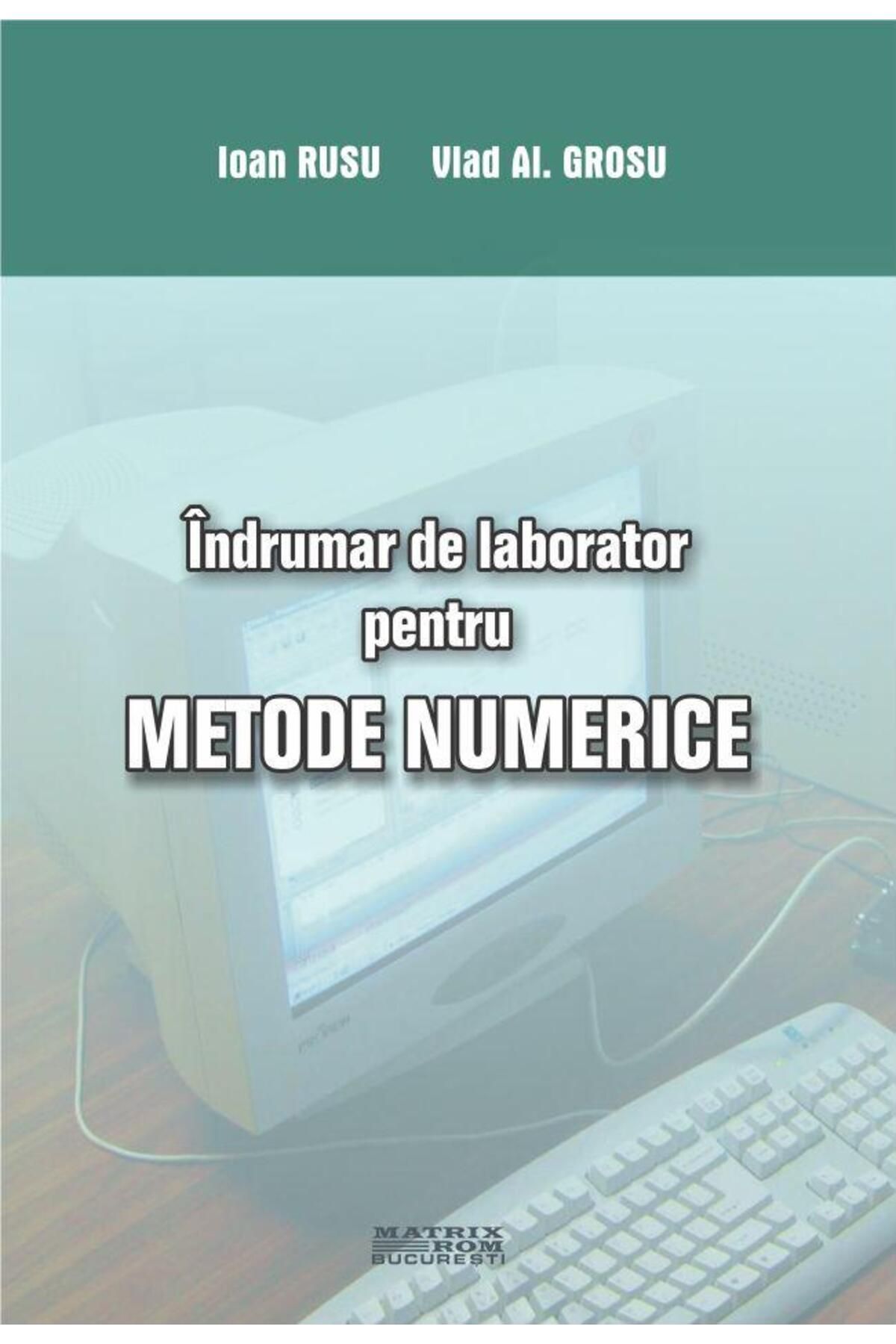 Editura Matrixrom-Laboratory manual for numerical methods. Algo 1