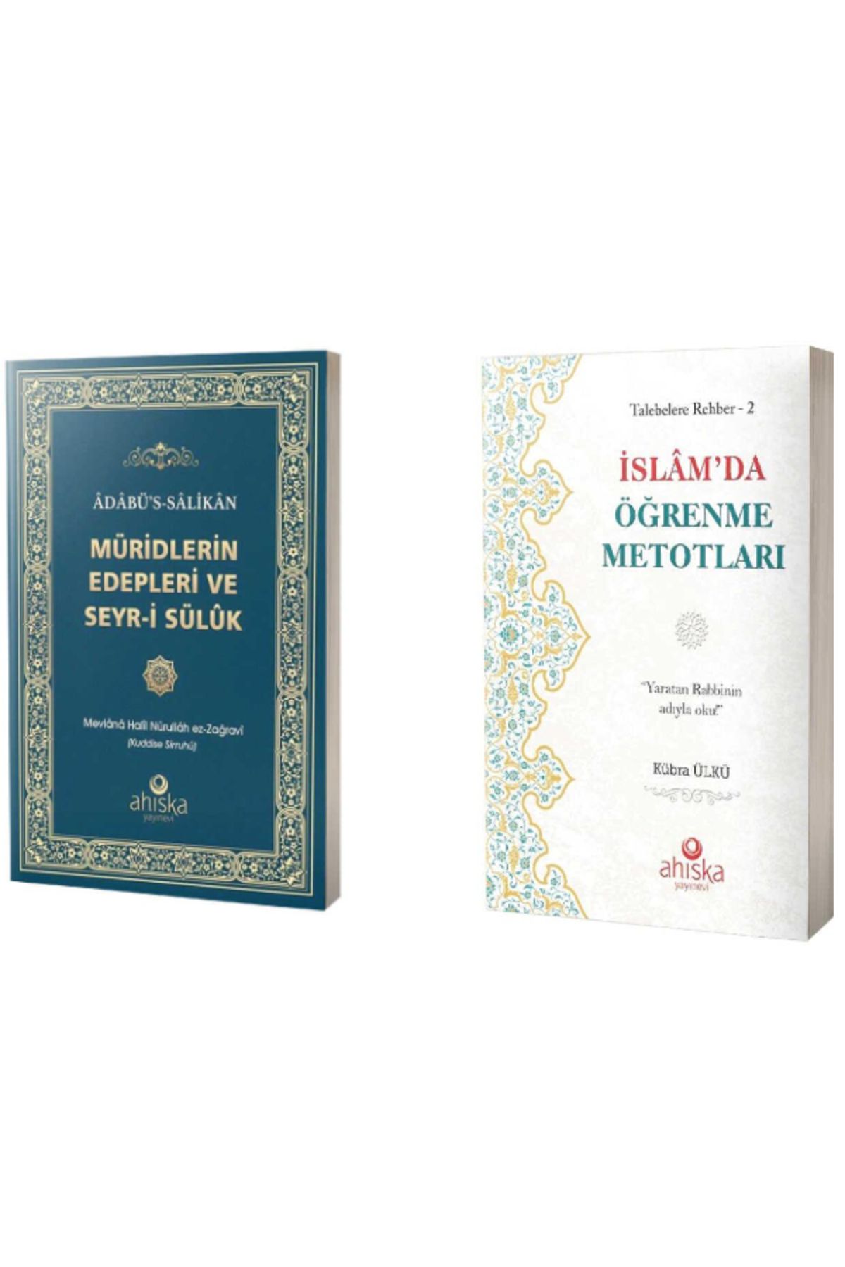 Ahıska Yayınevi İslamda Öğrenme Metodları 2 & Müridlerin Edepleri ve Seyri Sülük