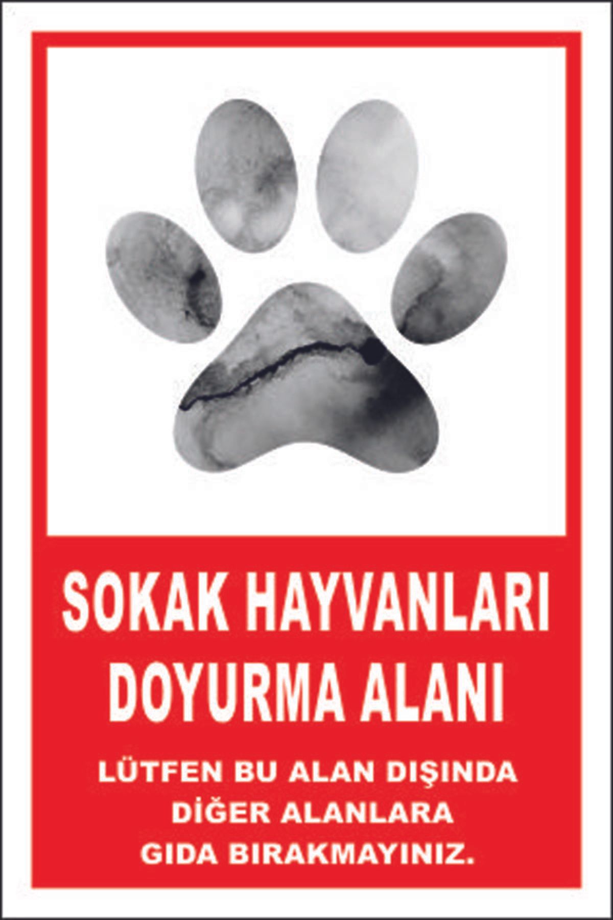 KENT UYARI LEVHALARI/SOKAK HAYVANLARINI DOYURMA ALANI LEVHASI