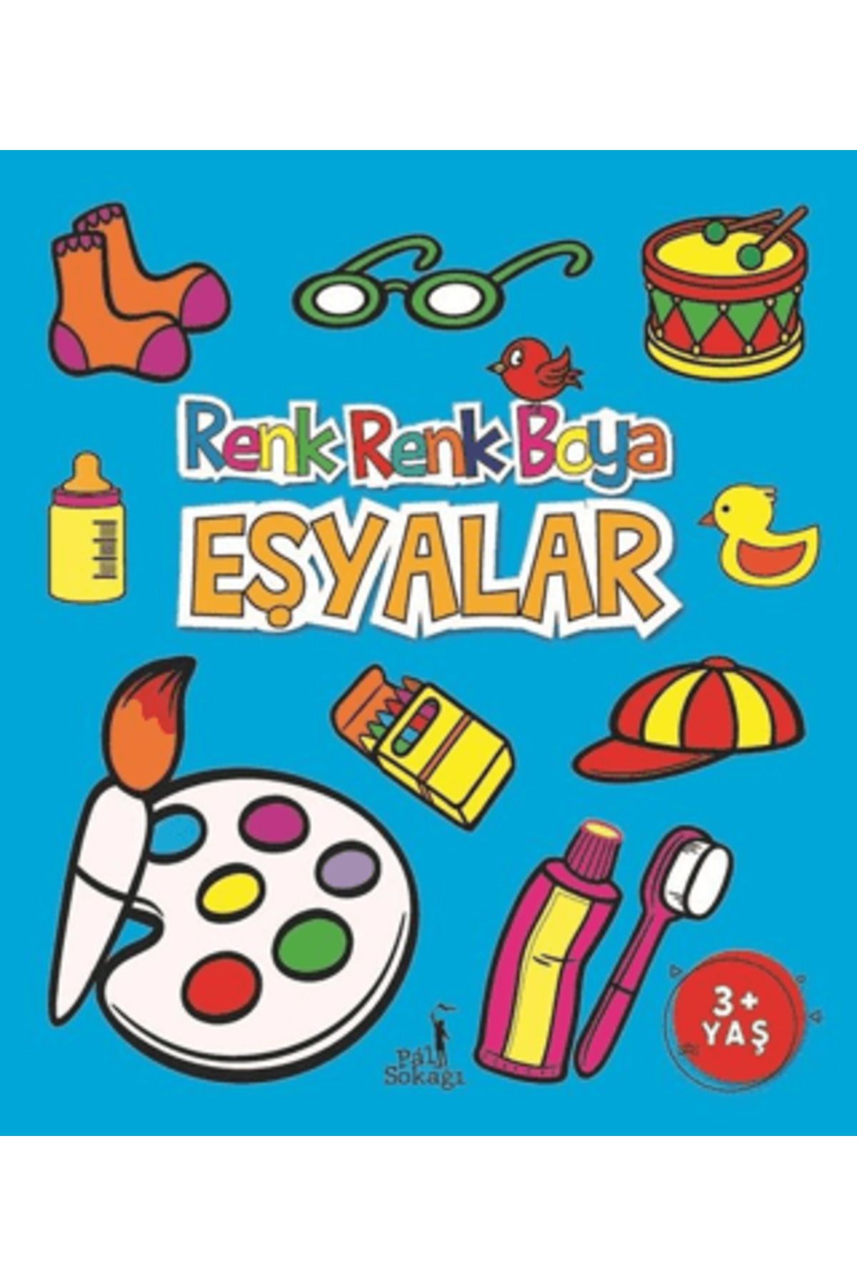 Pal Sokağı Yayınları Eşyalar - Renk Renk Boya
