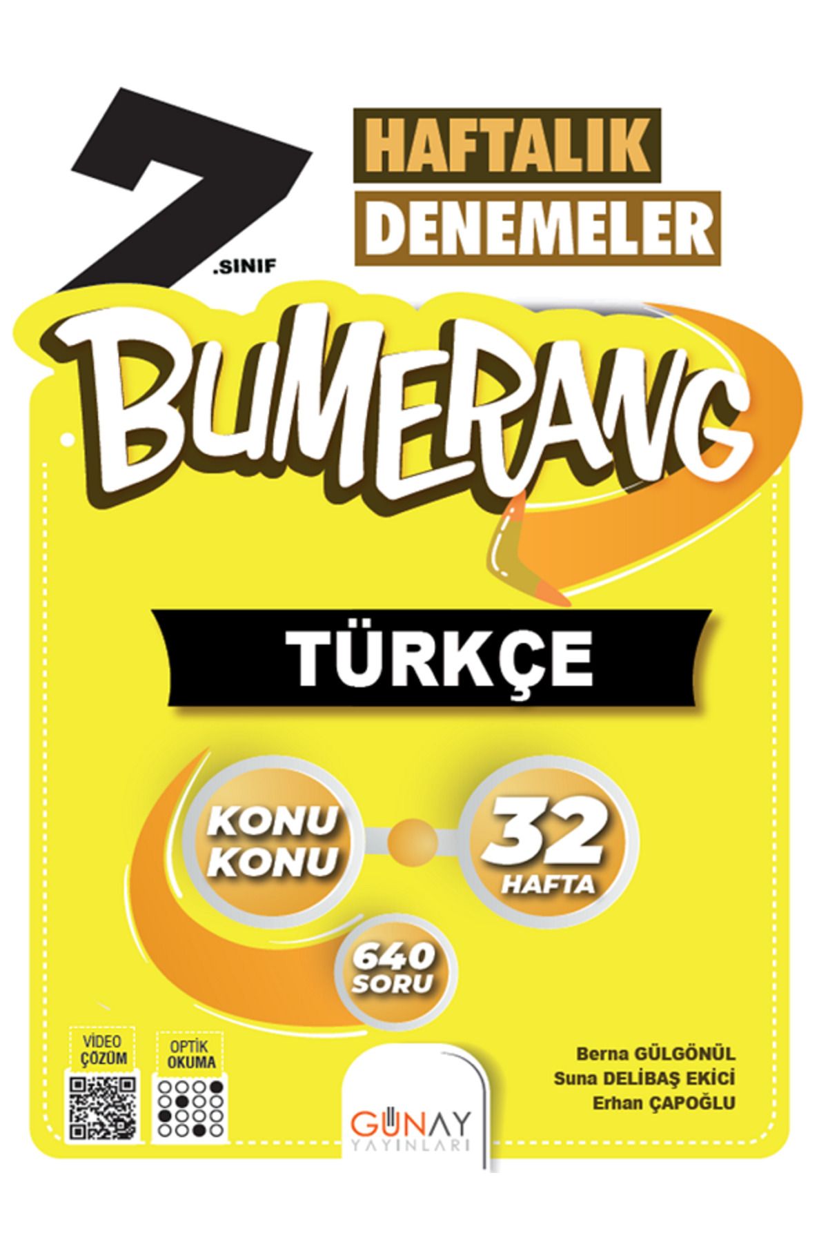 Evrensel İletişim Yayınları 7.Sınıf Günay Bumerang Türkçe 32 Haftalık Denemeler / Konu Konu / 640 Soru / Video Çözüm