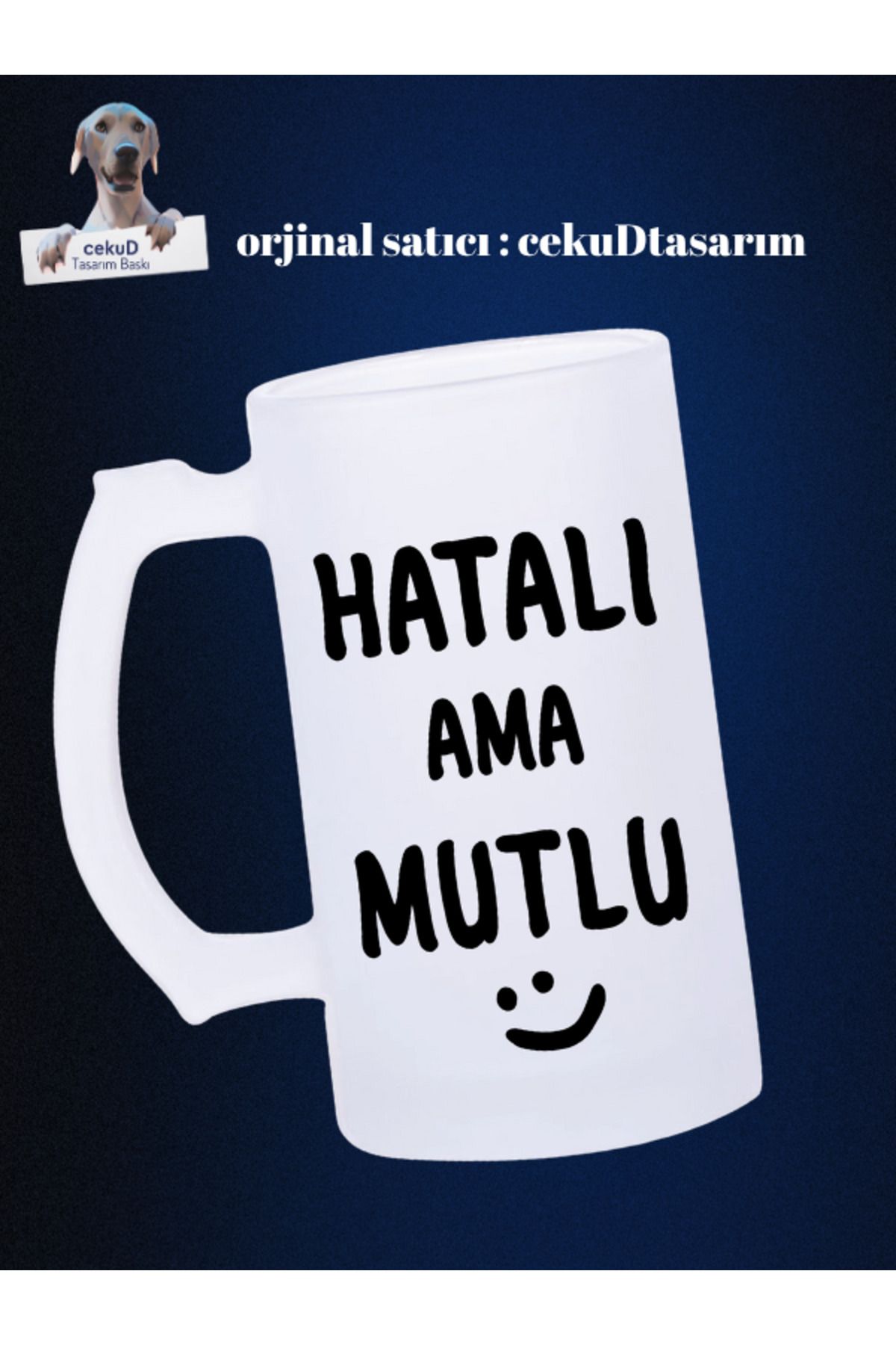 cekuDtasarim Hatalı Ama Mutlu Yazılı Buzlu Bira Bardağı – Komik Tasarım – 500 ml Cam Bardak