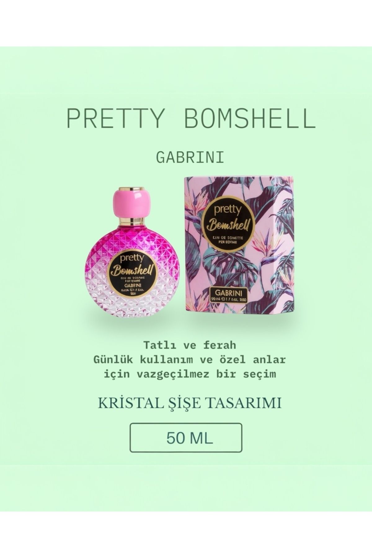 kozmovibe GABRİNİ PRETTY BOMSHELL KADIN PARFÜMÜ 50 ML