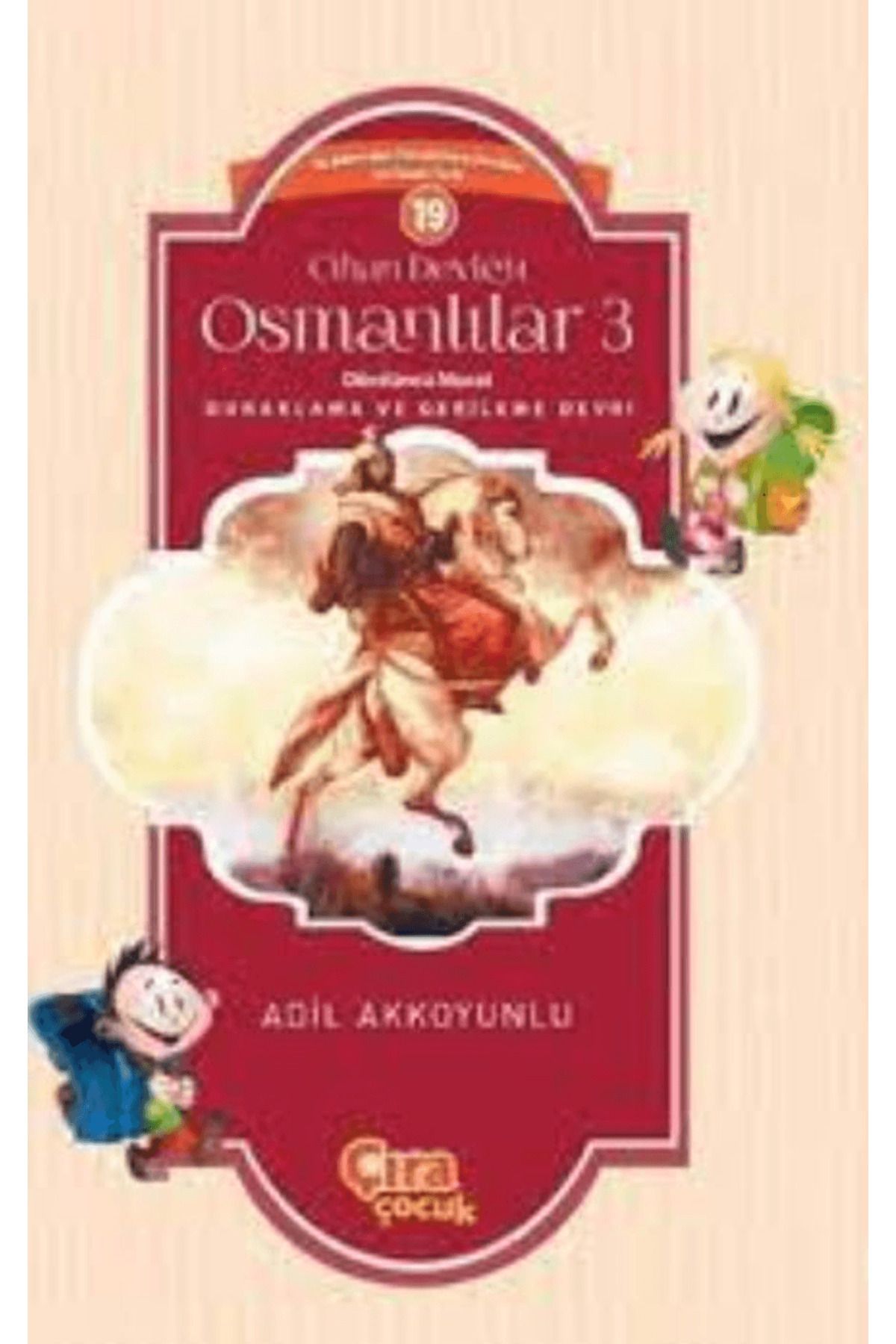 Çıra Çocuk Yayınları Cihan Devleti Osmanlılar 2