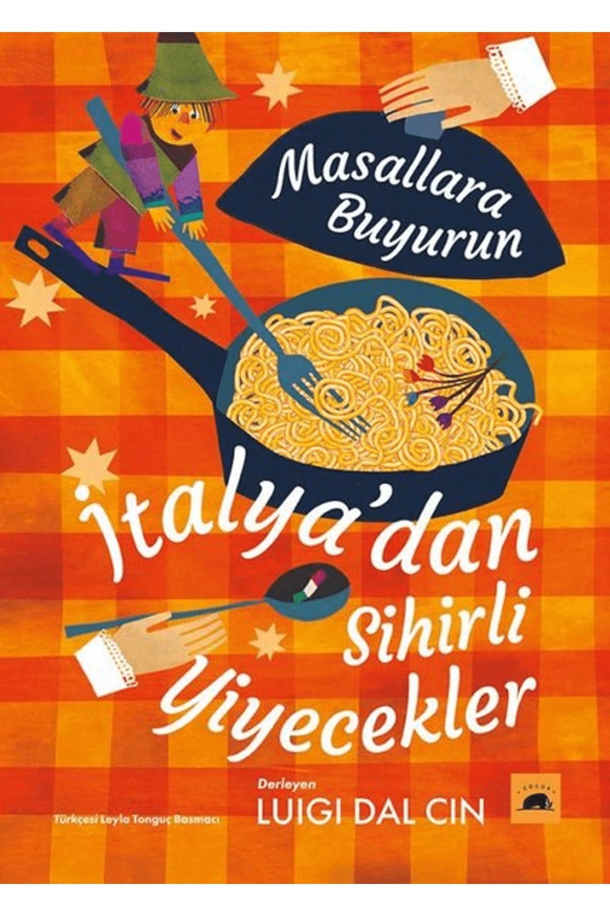Kolektif Kitap İtalya’dan Sihirli Yiyecekler - Masallara Buyurun
