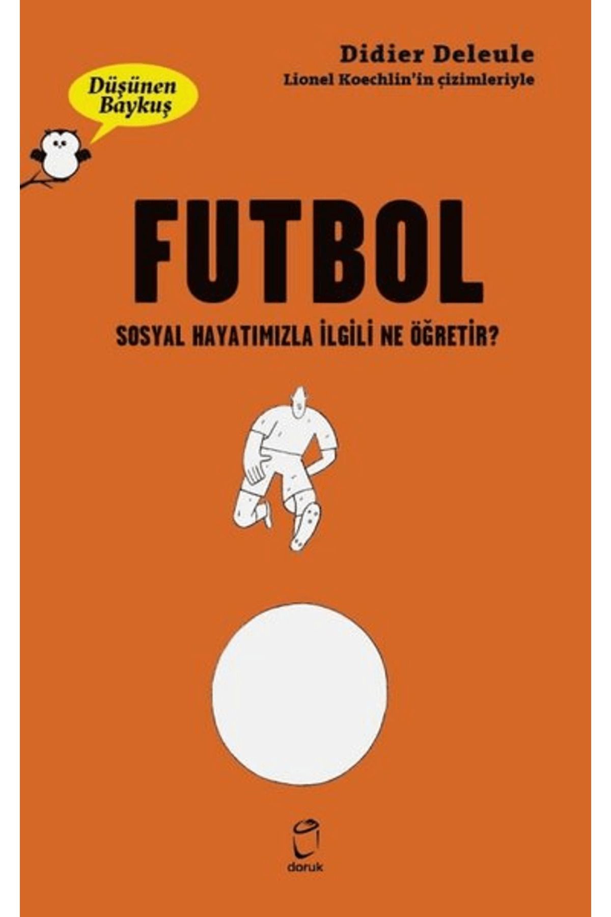 Doruk Yayınları Futbol - Düşünen Baykuş