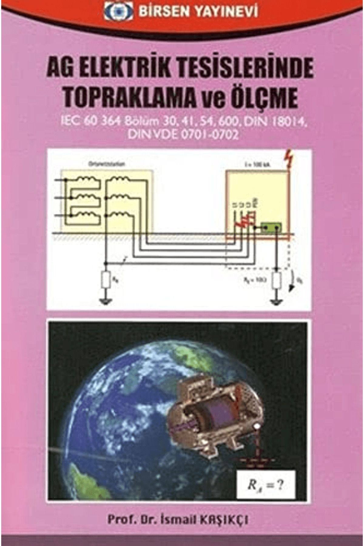 Birsen Yayınevi AG Elektrik Tesislerinde Topraklama ve Ölçme