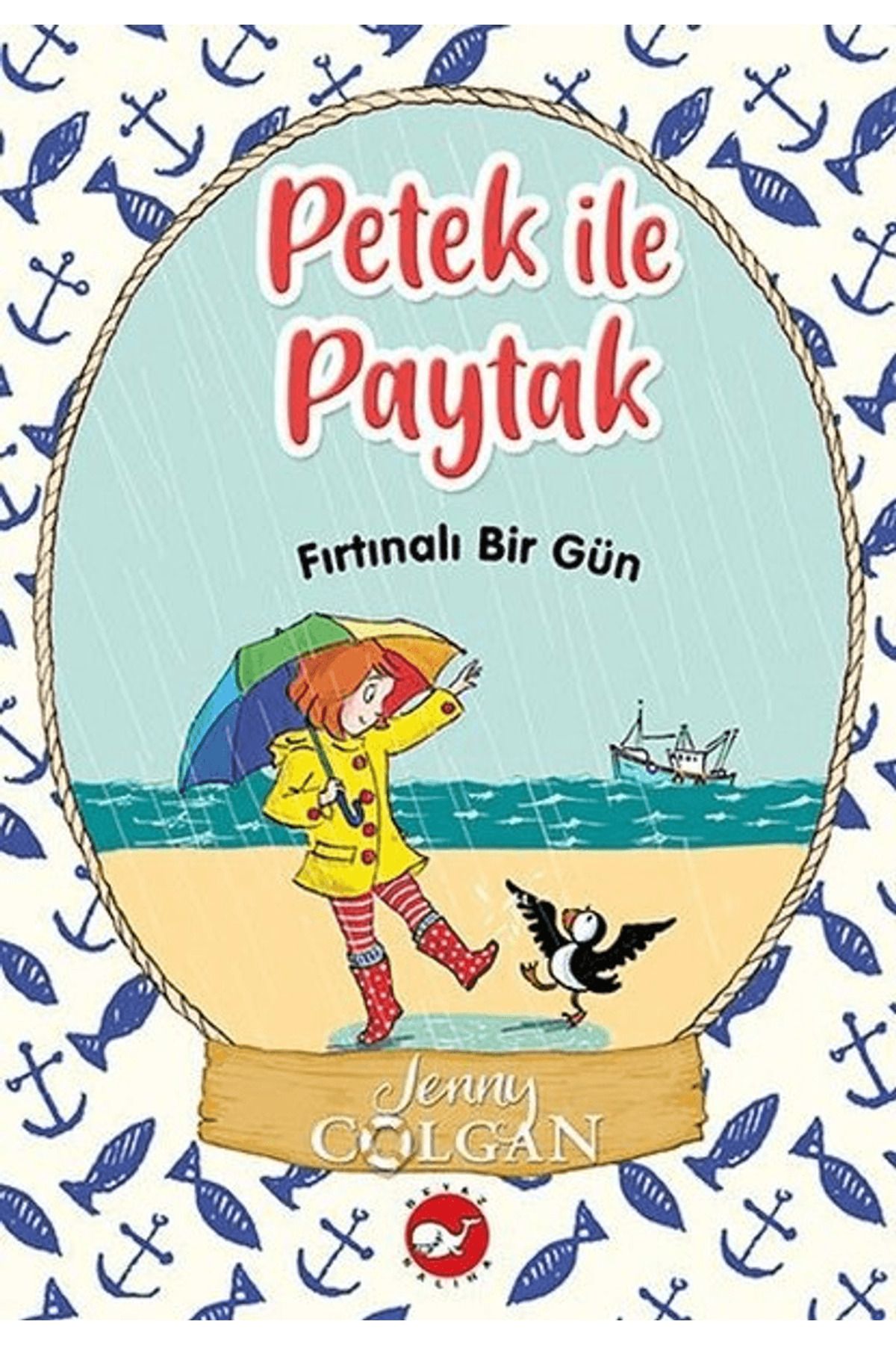 Beyaz Balina Yayınları Fırtınalı Bir Gün - Petek ile Paytak 2