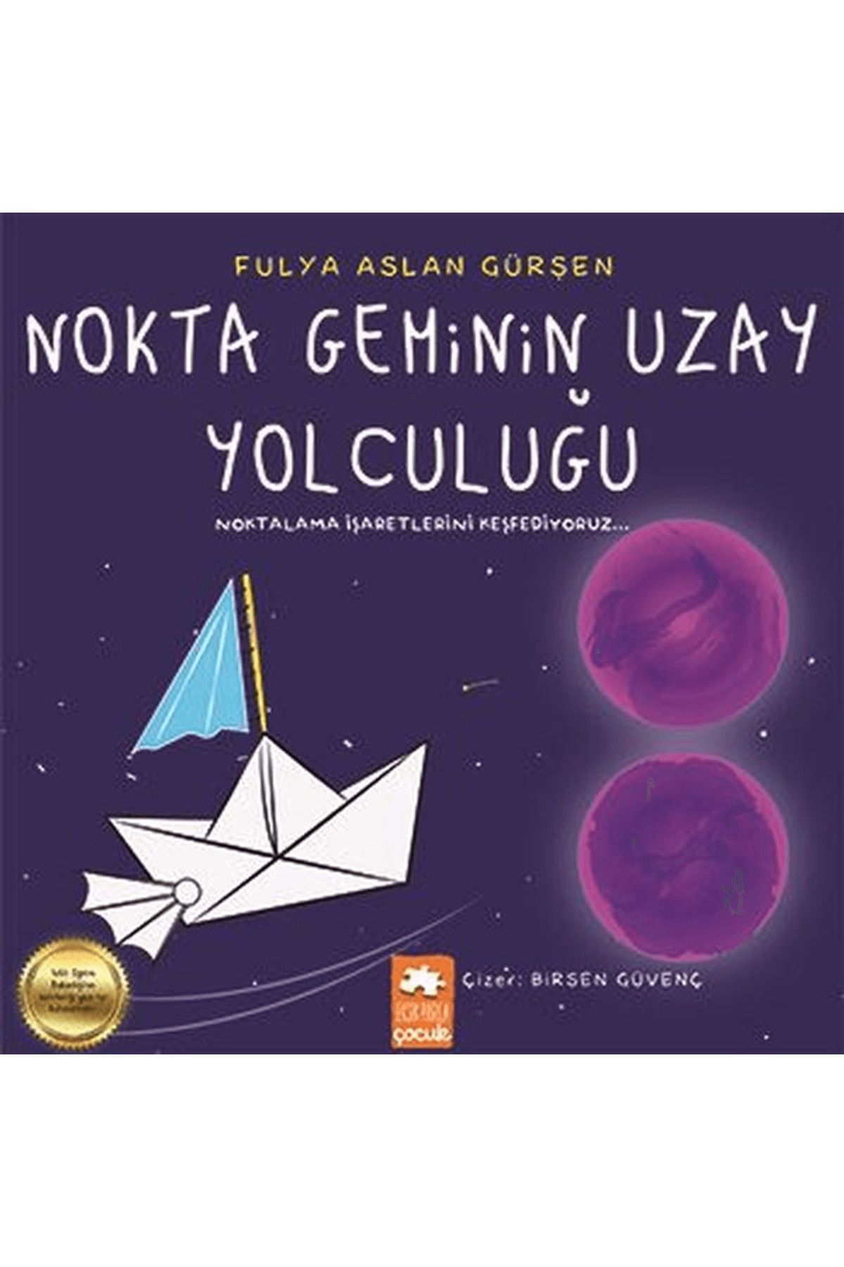 Eksik Parça Yayınları Nokta Geminin Uzay Yolculuğu