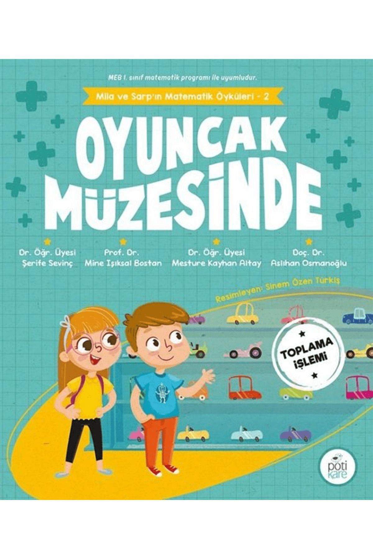 Pötikare Yayıncılık Mila ve Sarp'ın Matematik Öyküleri 2 - Oyuncak Müzesinde