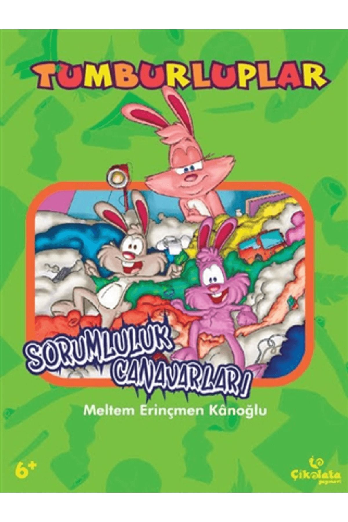 Çikolata Yayınevi Tumburluplar - Sorumluluk Canavarları