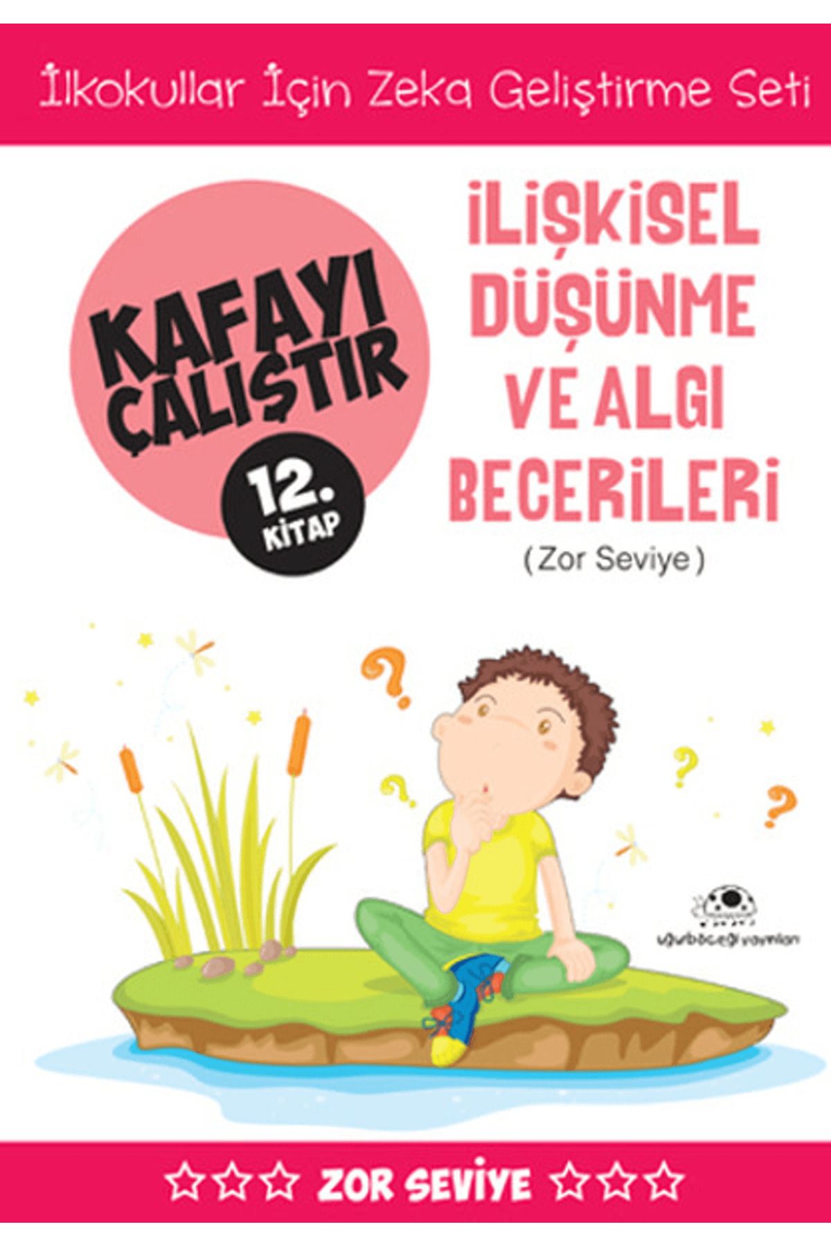 Uğurböceği Yayınları İlişkisel Düşünme ve Algı Becerileri (Zor Seviye) - Kafayı Çalıştır 12