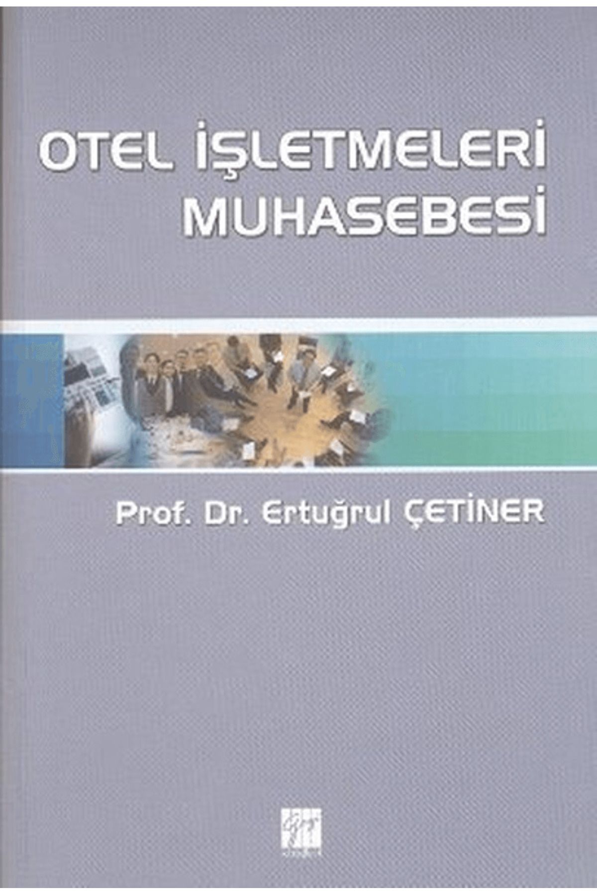Gazi Kitabevi Otel İşletmeleri Muhasebesi