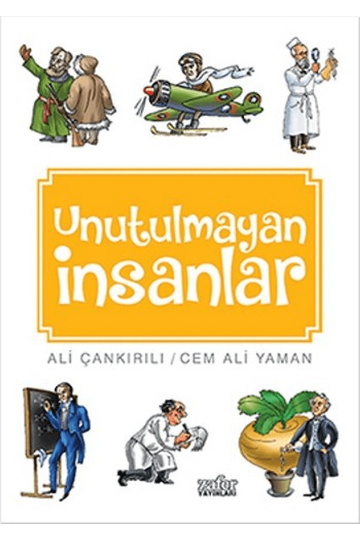 Zafer Yayınları Unutulmayan İnsanlar