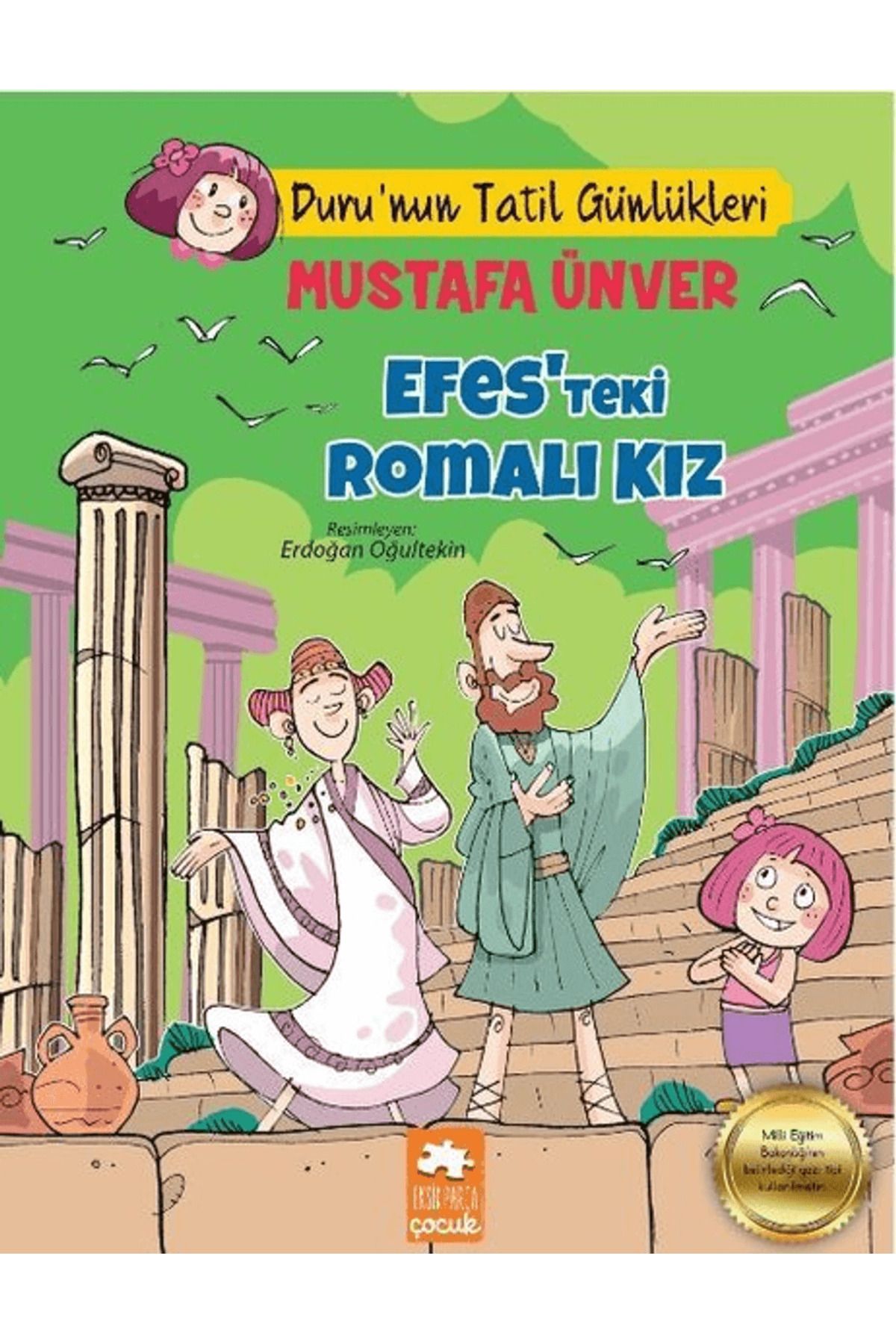 Eksik Parça Yayınları Efes’teki Romalı Kız - Duru’nun Tatil Günlükleri