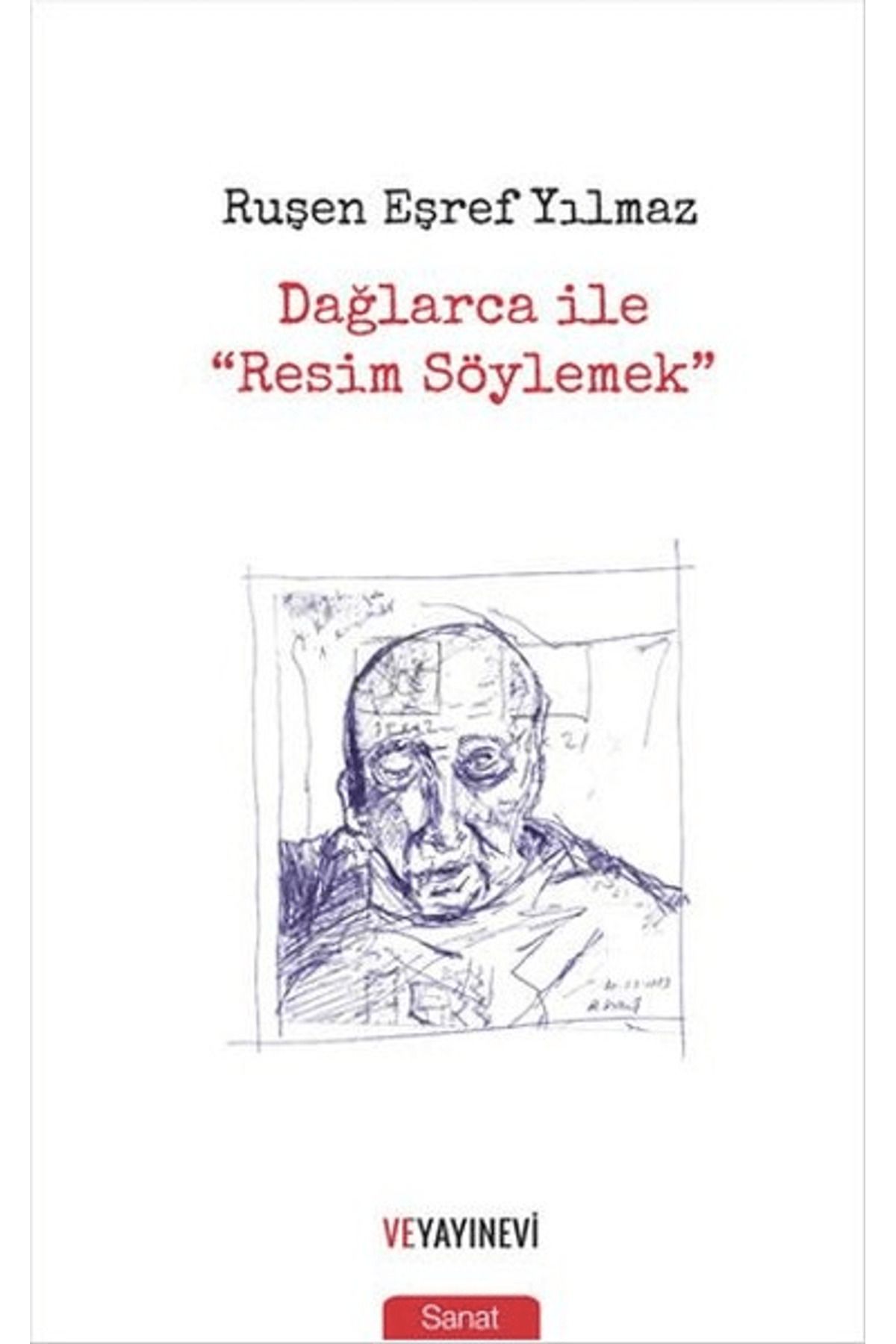 Ve Yayınevi Dağlarca ile "Resim Söylemek"