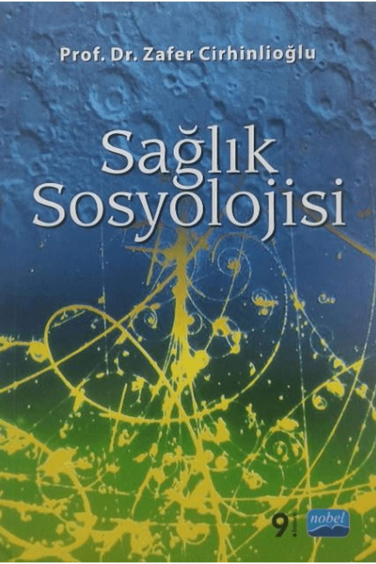 Nobel Akademik Yayıncılık Sağlık Sosyolojisi