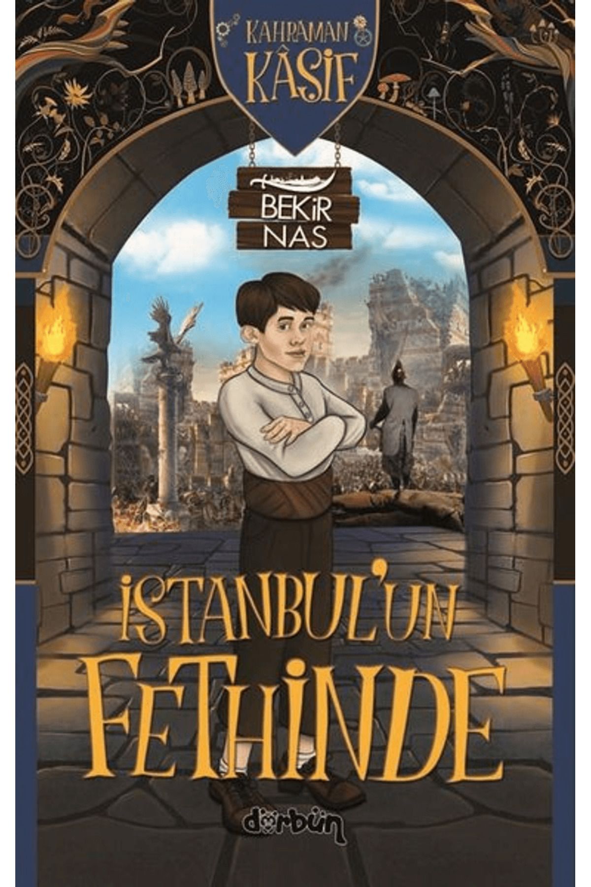 Dürbün Kitap İstanbul’un Fethinde - Kahraman Kaşif