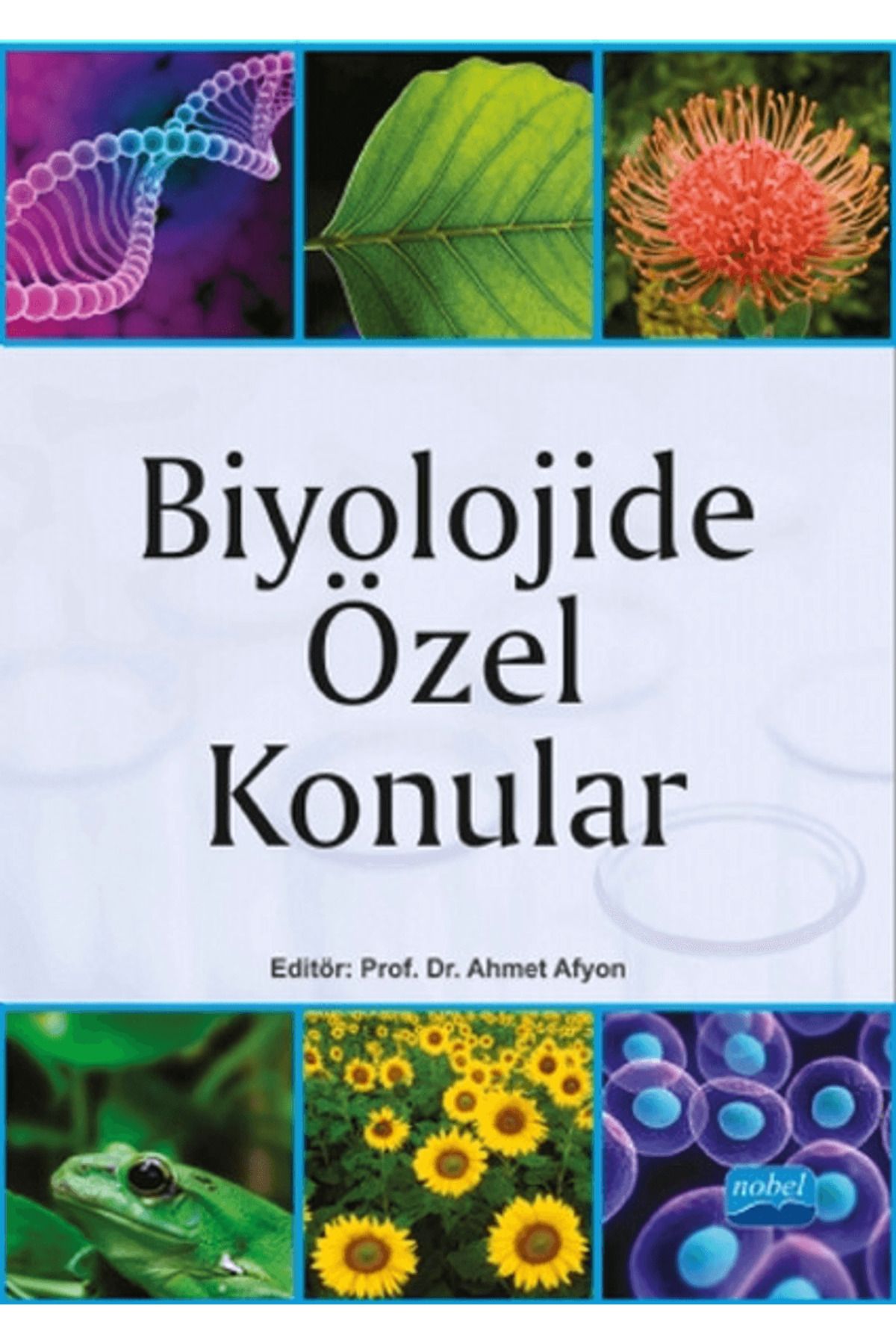 Nobel Akademik Yayıncılık Biyolojide Özel Konular