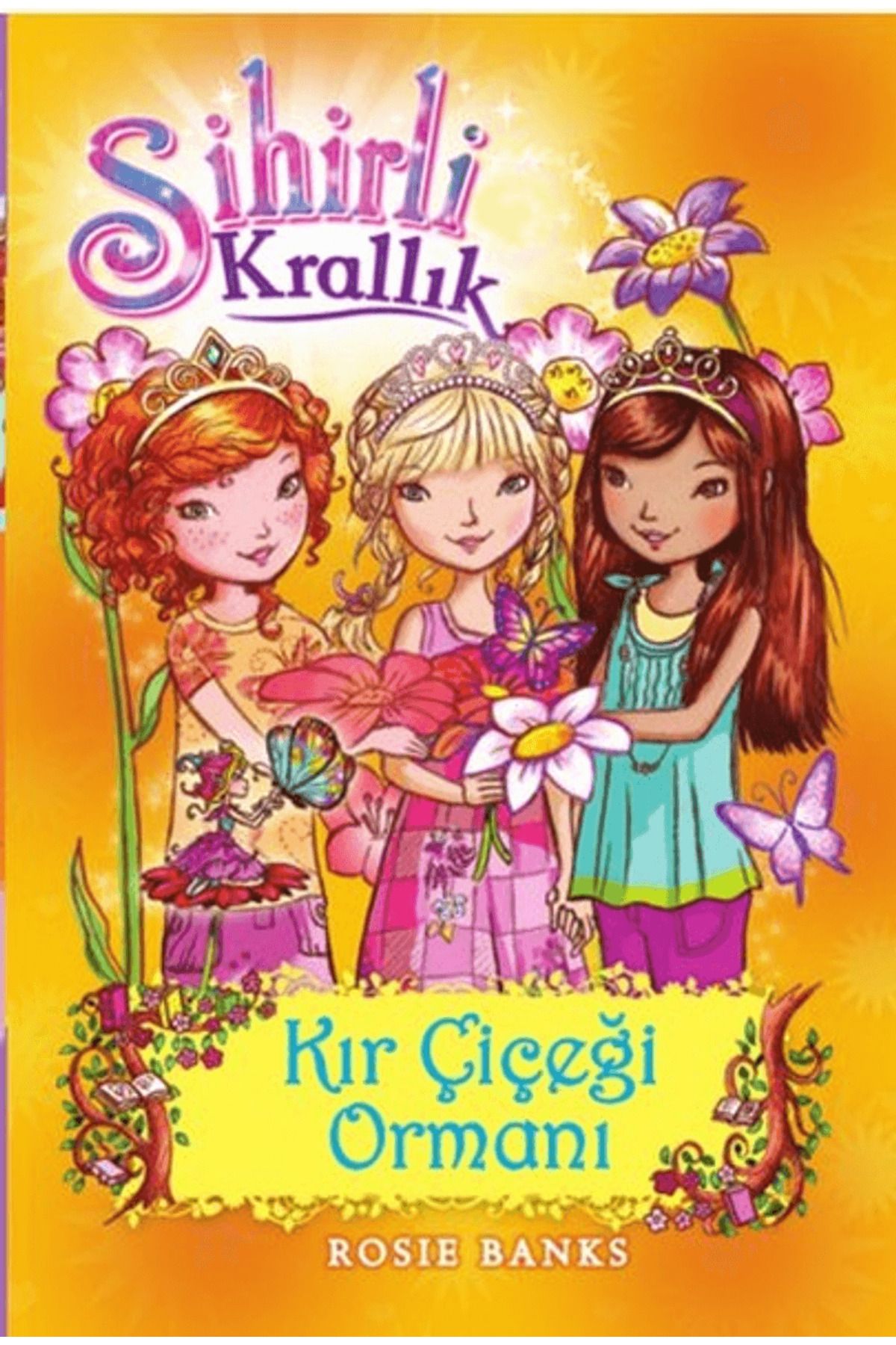 Doğan Egmont Yayıncılık Sihirli Krallık 13. Kitap: Kır Çiçeği Ormanı