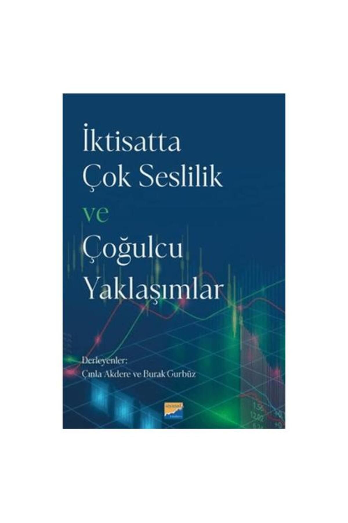 Siyasal Kitabevi İktisatta Çok Seslilik ve Çoğulcu Yaklaşımlar