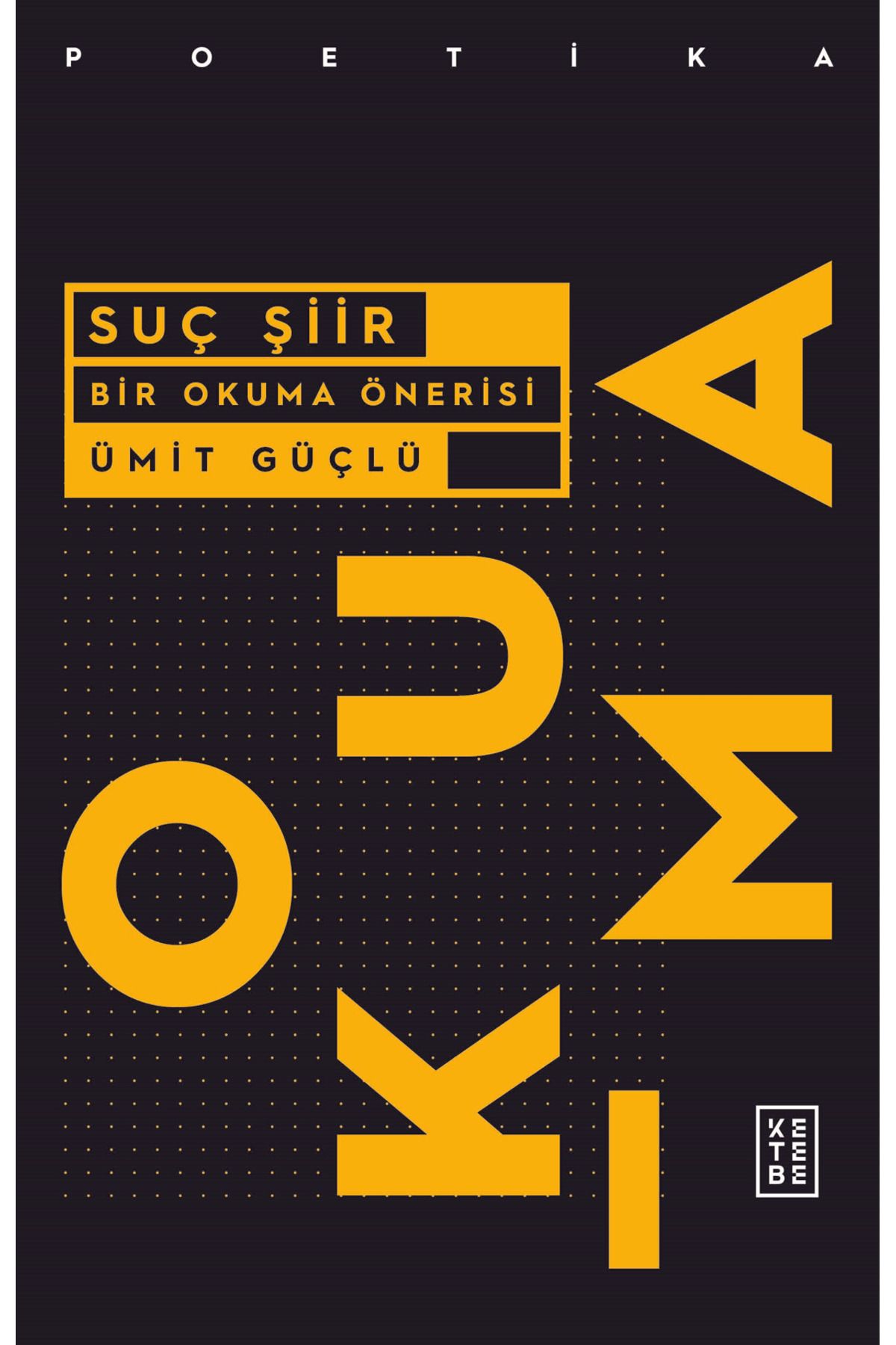 Ketebe Yayınları Suç Şiir