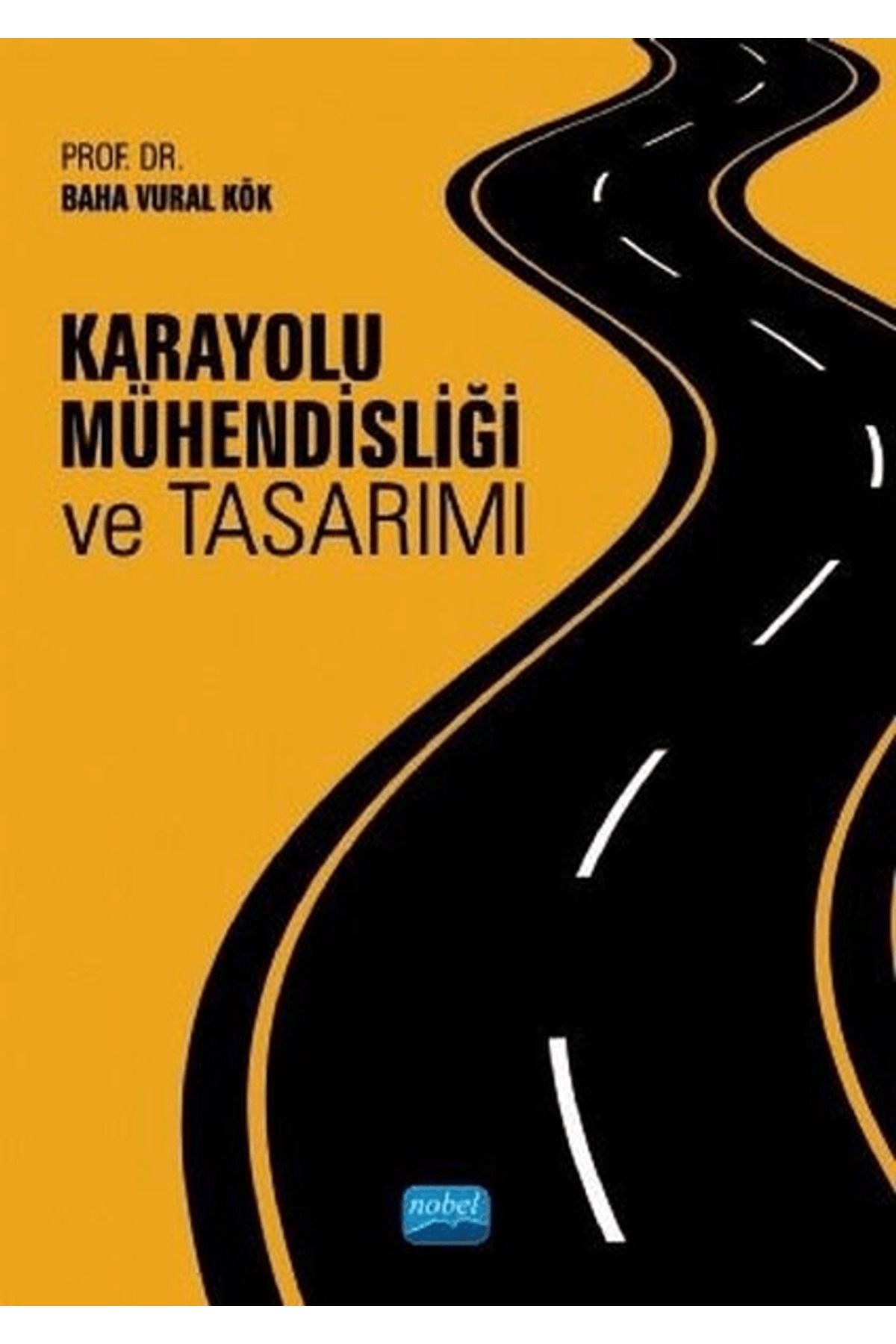 Nobel Akademik Yayıncılık Karayolu Mühendisliği ve Tasarımı