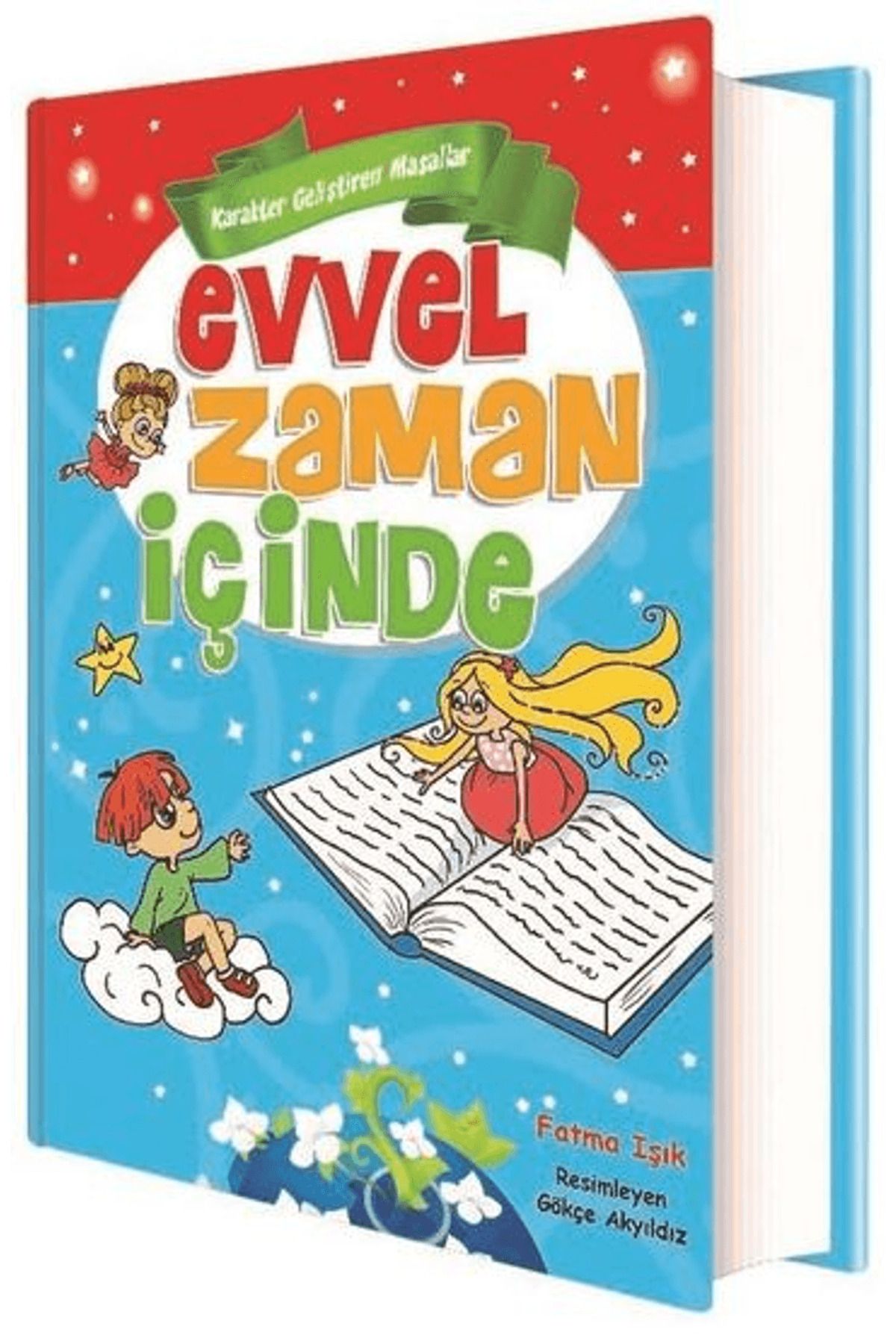 Ema Çocuk Evvel Zaman İçinde - Karakter Geliştiren Masallar