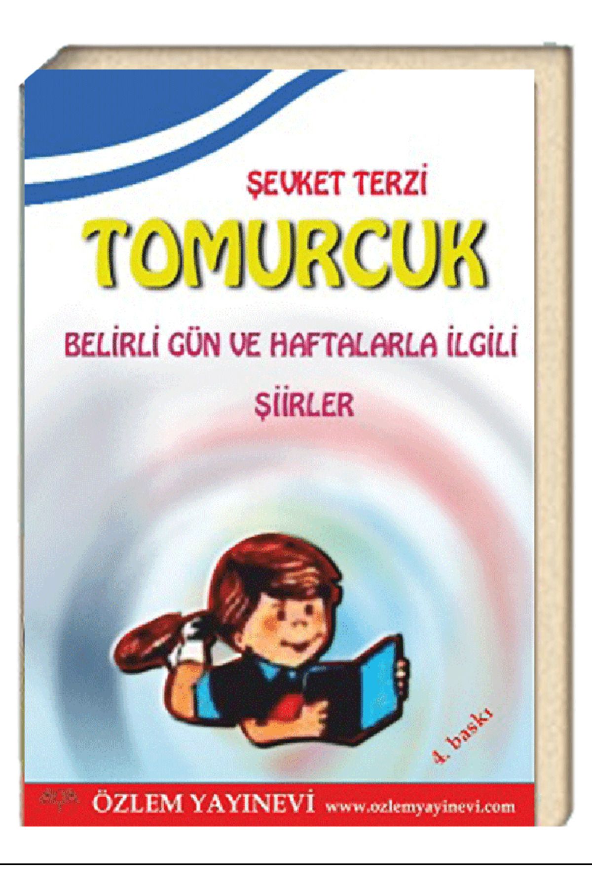 Özlem Yayınevi Tomurcuk - Belirli Gün ve Haftalarla İlgili Şiirler