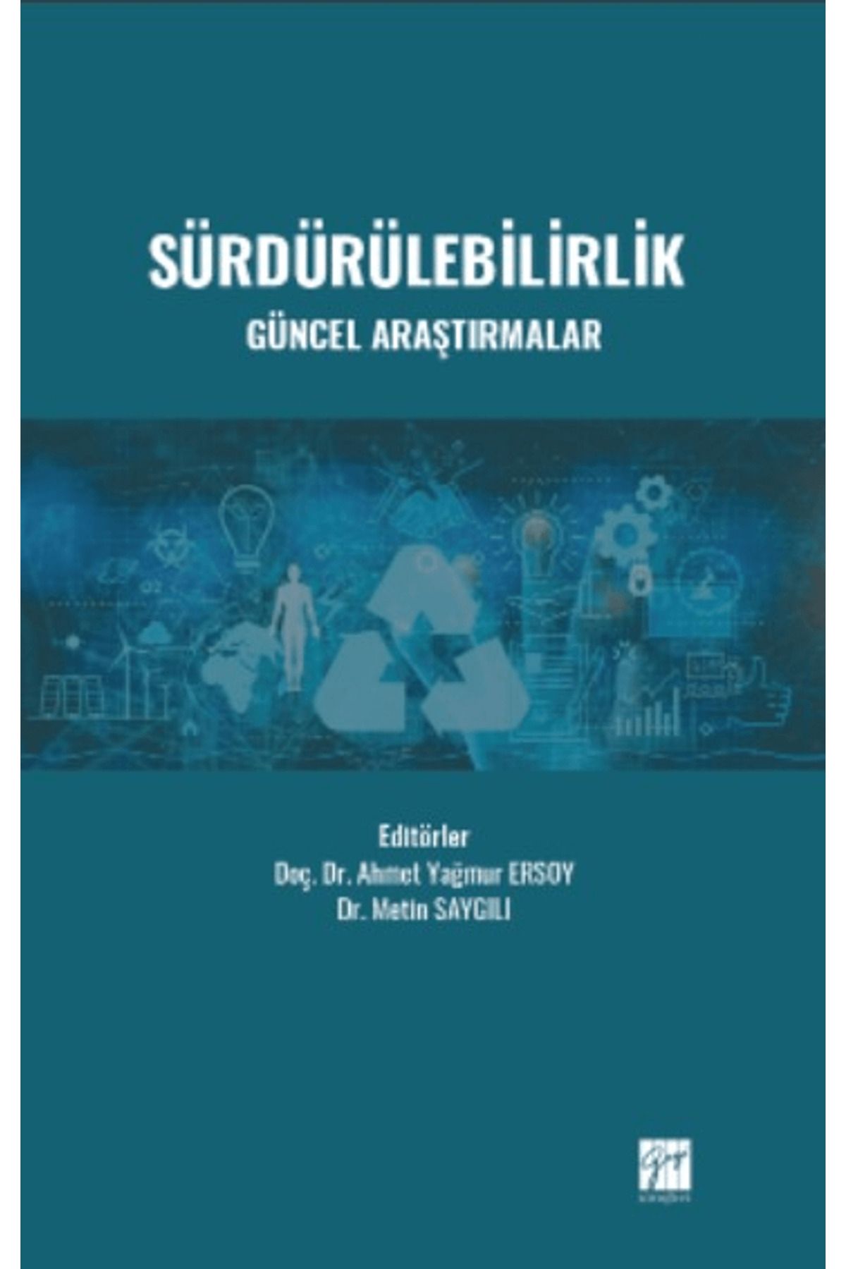 Gazi Kitabevi Sürdürülebilirlik Güncel Araştırmalar