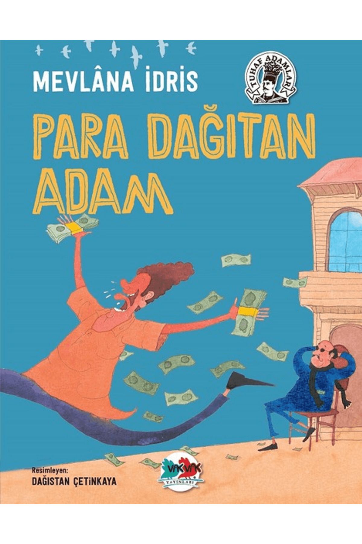 Vak Vak Yayınları Para Dağıtan Adam