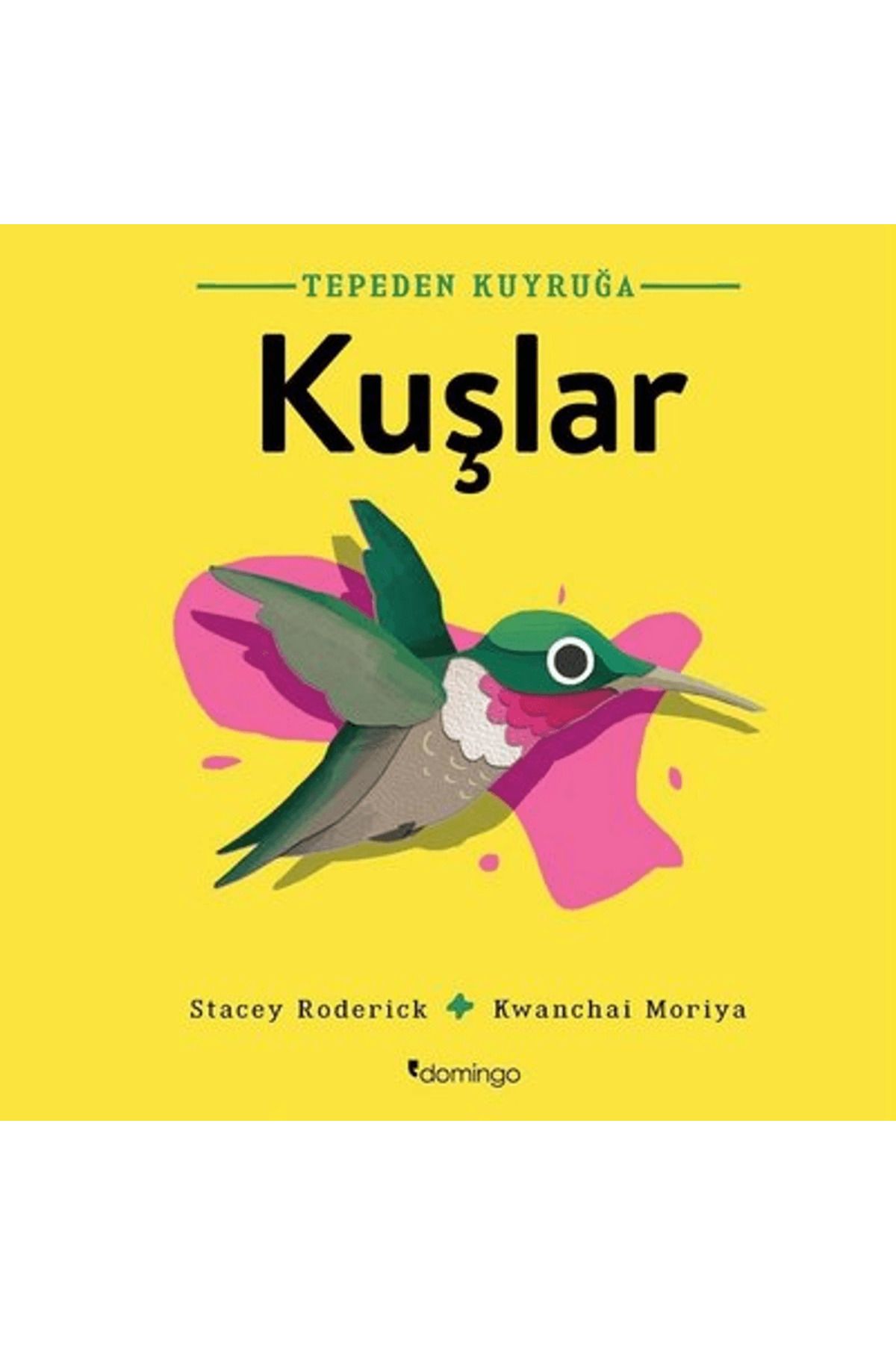 Domingo Yayınevi Kuşlar - Tepeden Kuyruğa