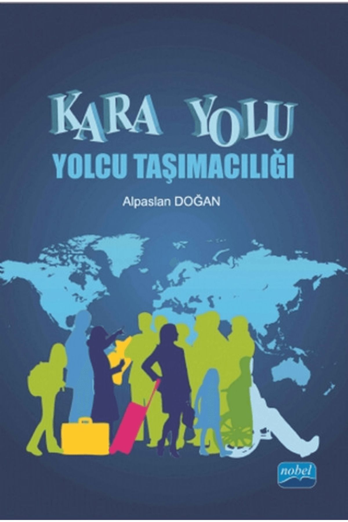 Nobel Akademik Yayıncılık Kara Yolu Yolcu Taşımacılığı