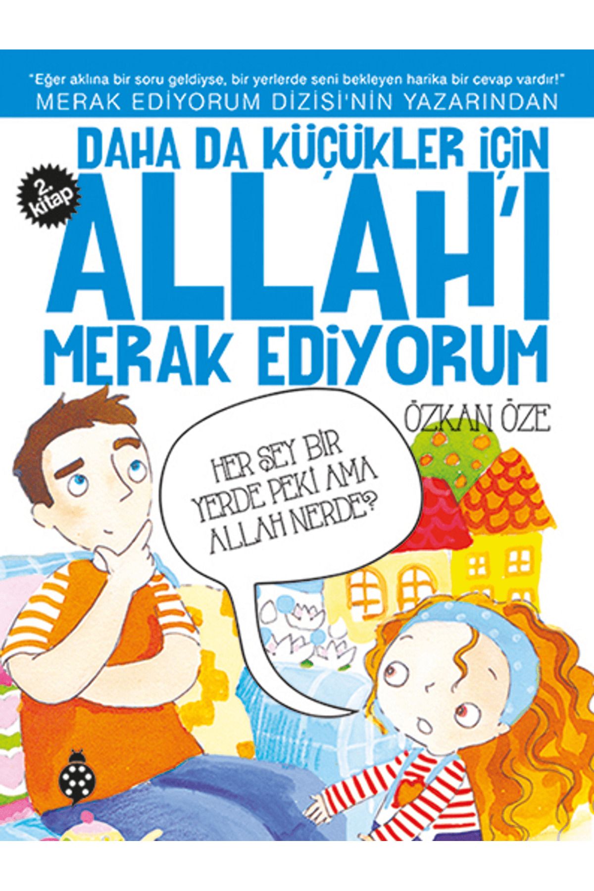 Uğurböceği Yayınları Daha da Küçükler İçin Allah'ı Merak Ediyorum 2. Kitap