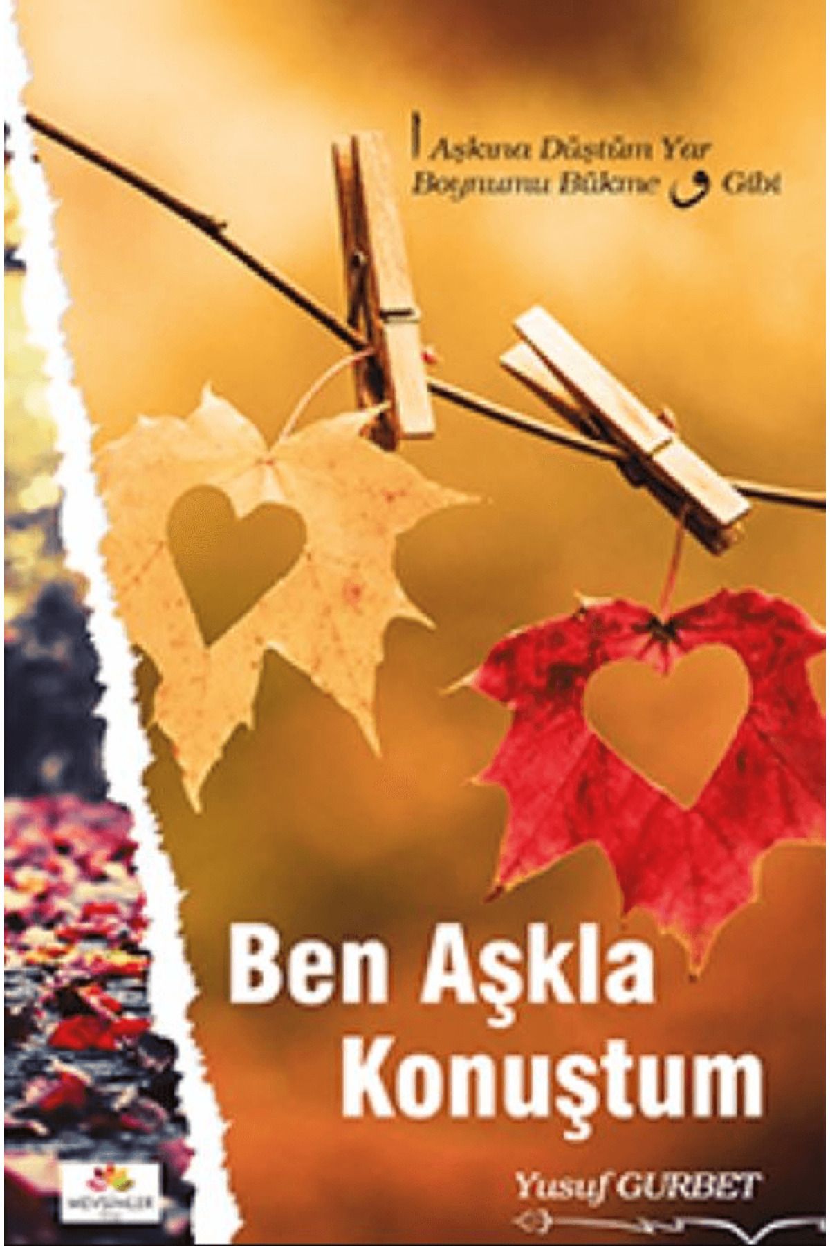 Mevsimler Kitap Ben Aşkla Konuştum