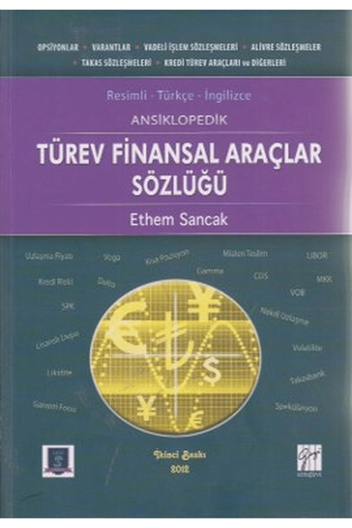 Gazi Kitabevi Ansiklopedik Türev Finansal Araçlar Sözlüğü