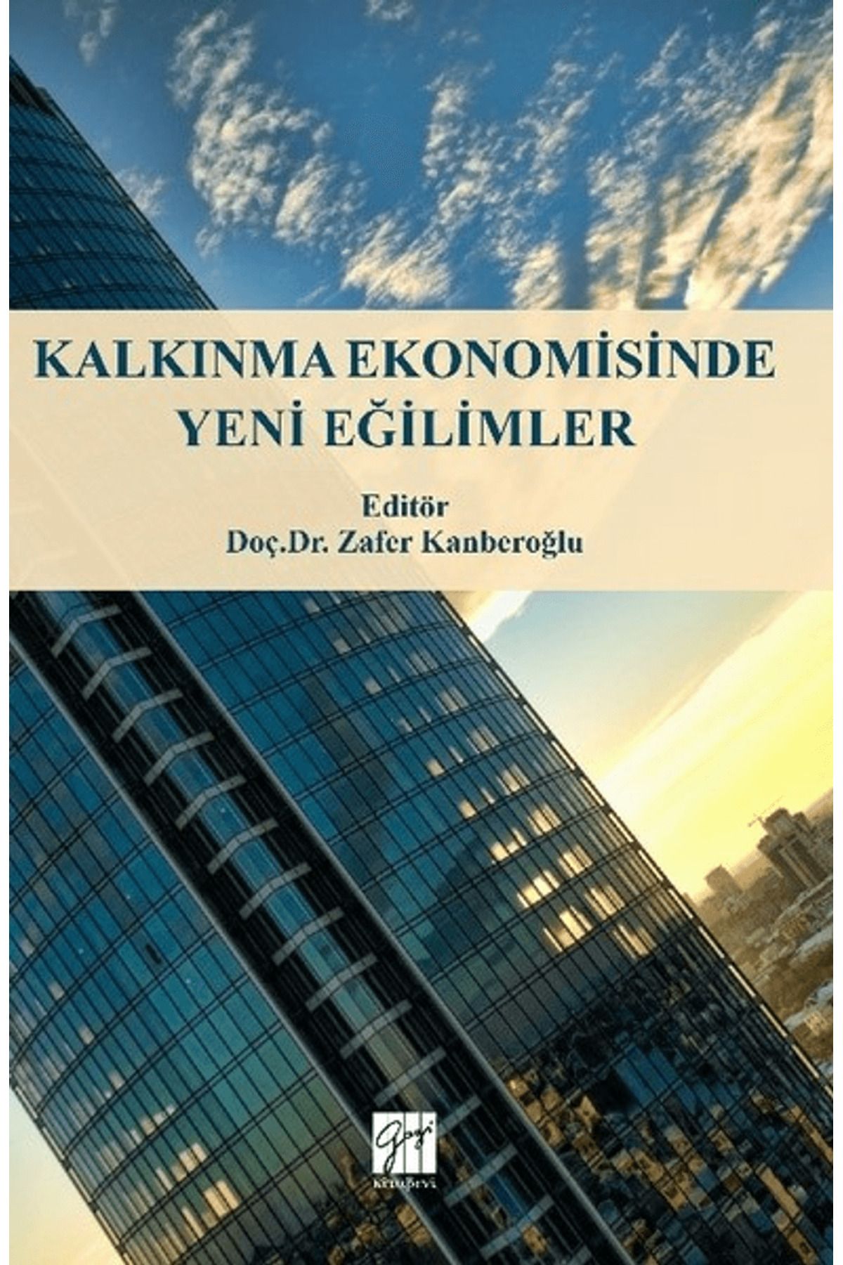 Gazi Kitabevi Kalkınma Ekonomisinde Yeni Eğilimler