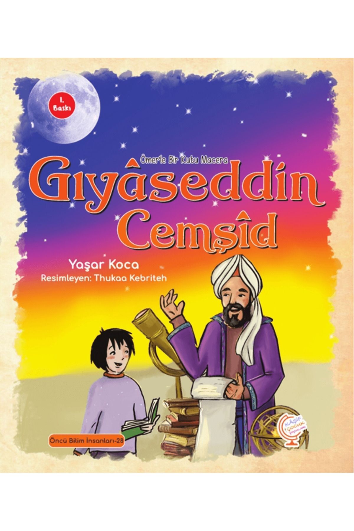 Kaşif Çocuk Yayınları Ömer'le Bir Kutu Macera: Gıyaseddin Cemşid