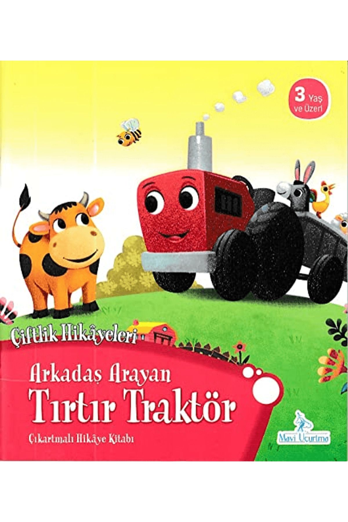 Mavi Uçurtma Yayınları Arkadaş Arayan Tırtır Traktör - Çiftlik Hikayeleri