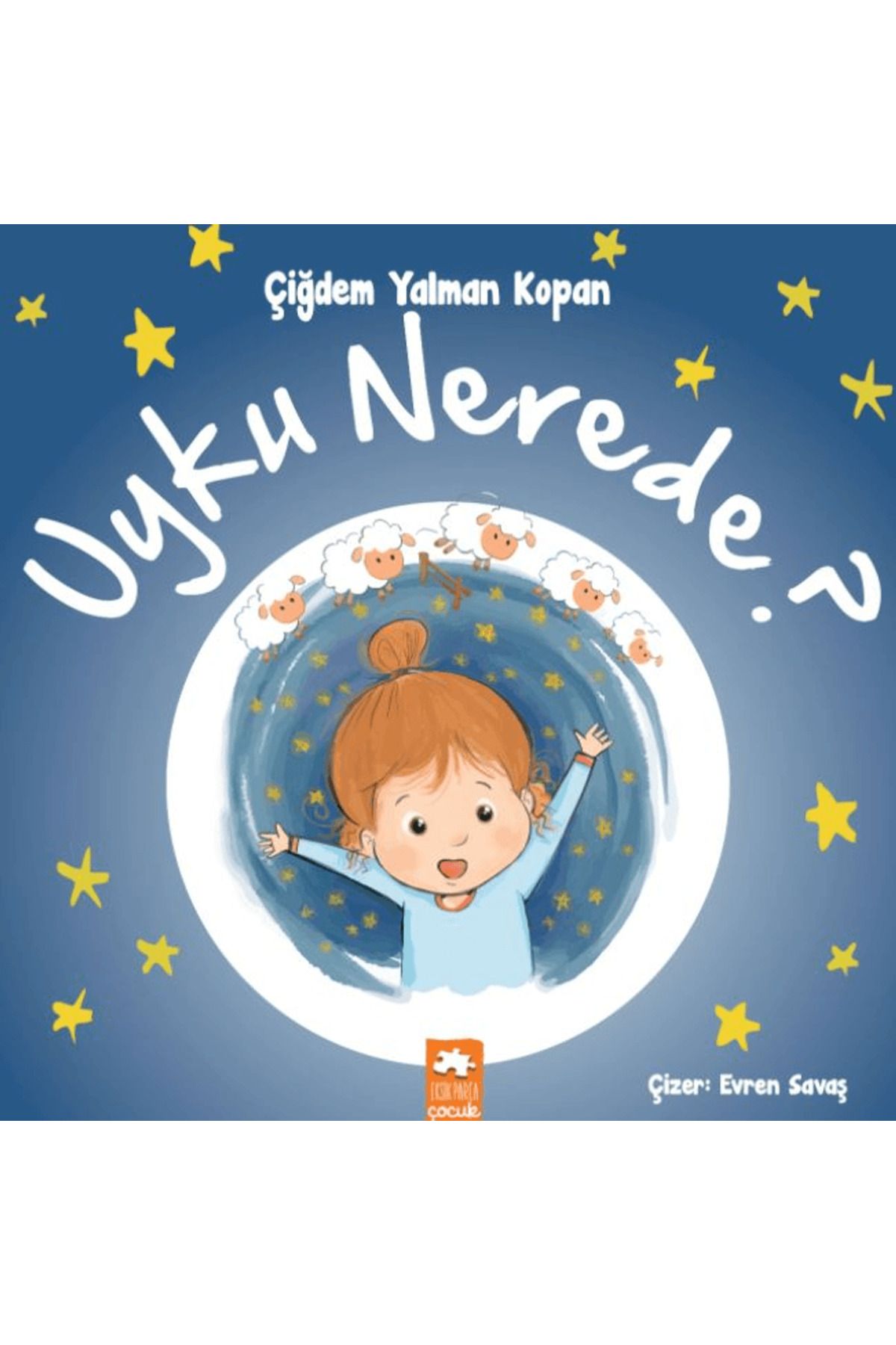 Eksik Parça Yayınları Uyku Nerede?