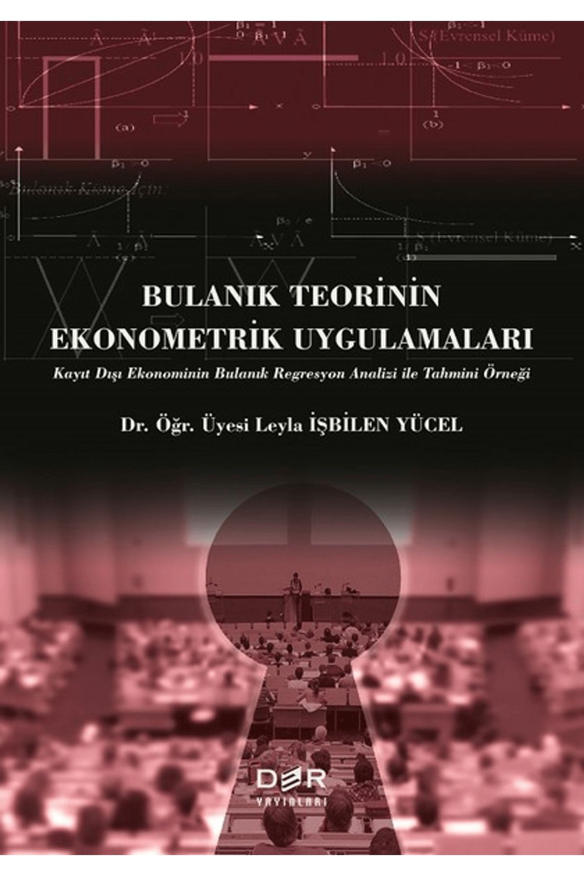 Der Yayınları Bulanık Teorinin Ekonometrik Uygulamaları